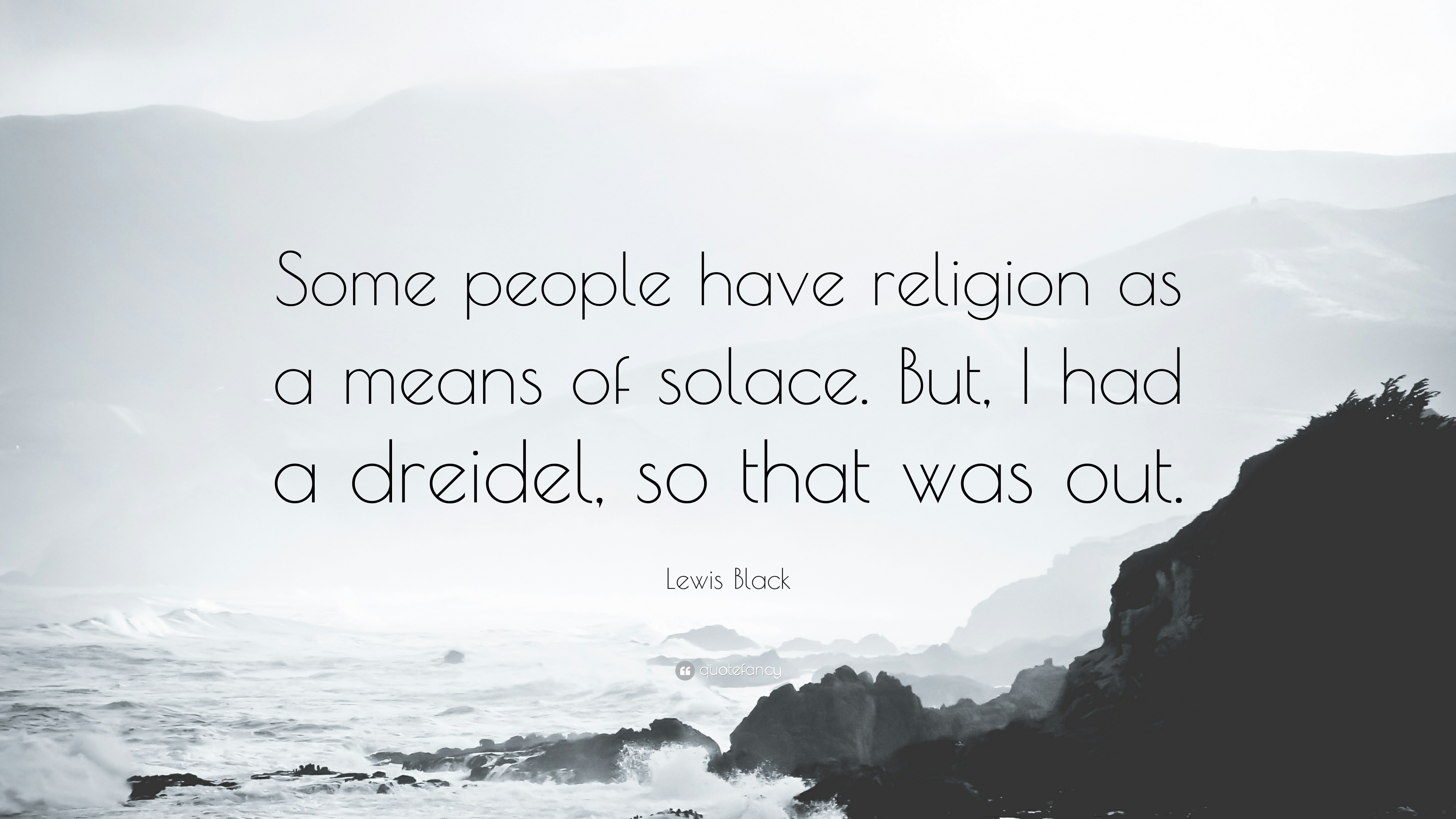 3840x2160 Lewis Black Quote: “Some people have religion as a means of solace, Desktop