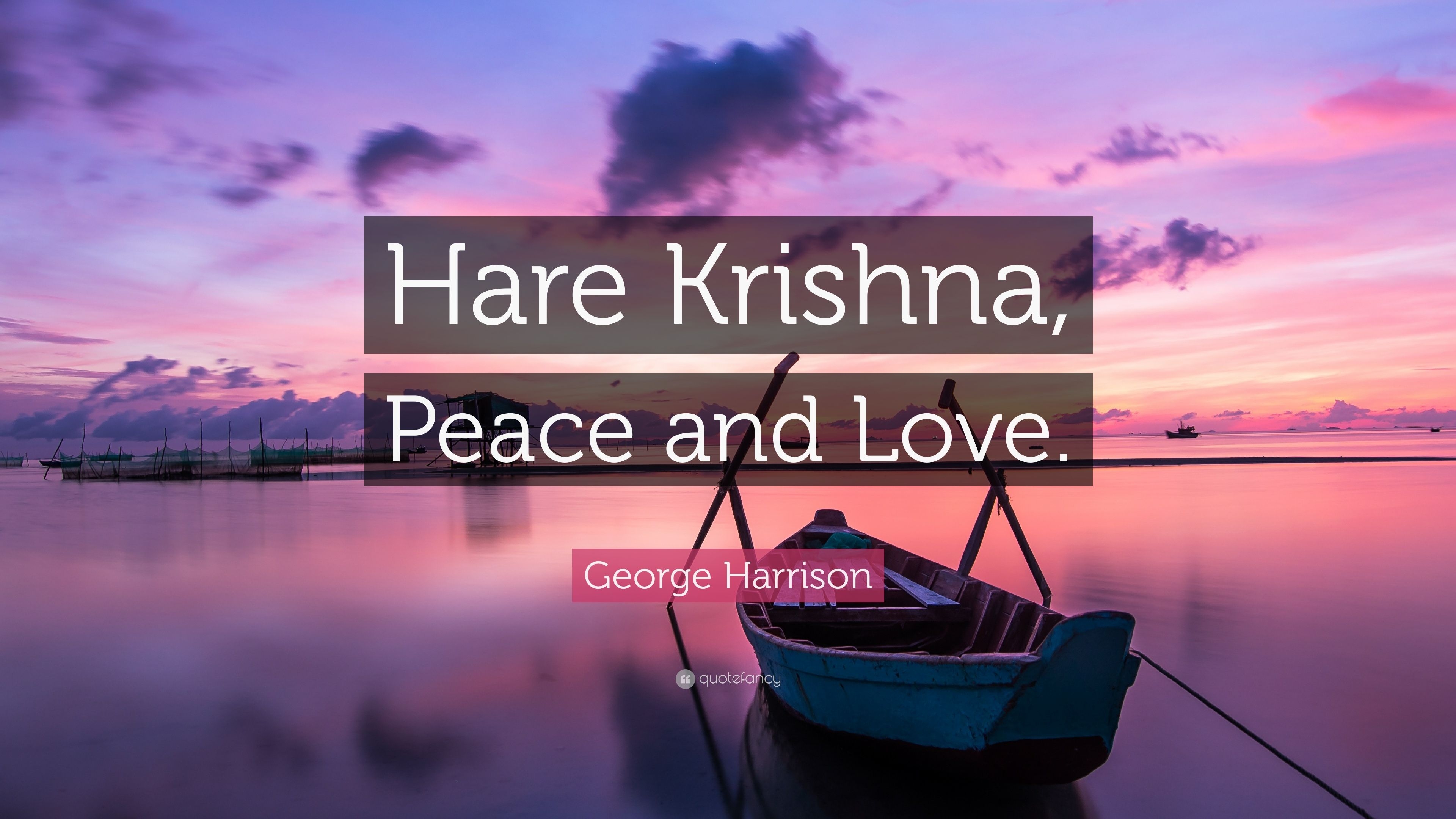 3840x2160 George Harrison Quote: “Hare Krishna, Peace and Love.” 12, Desktop