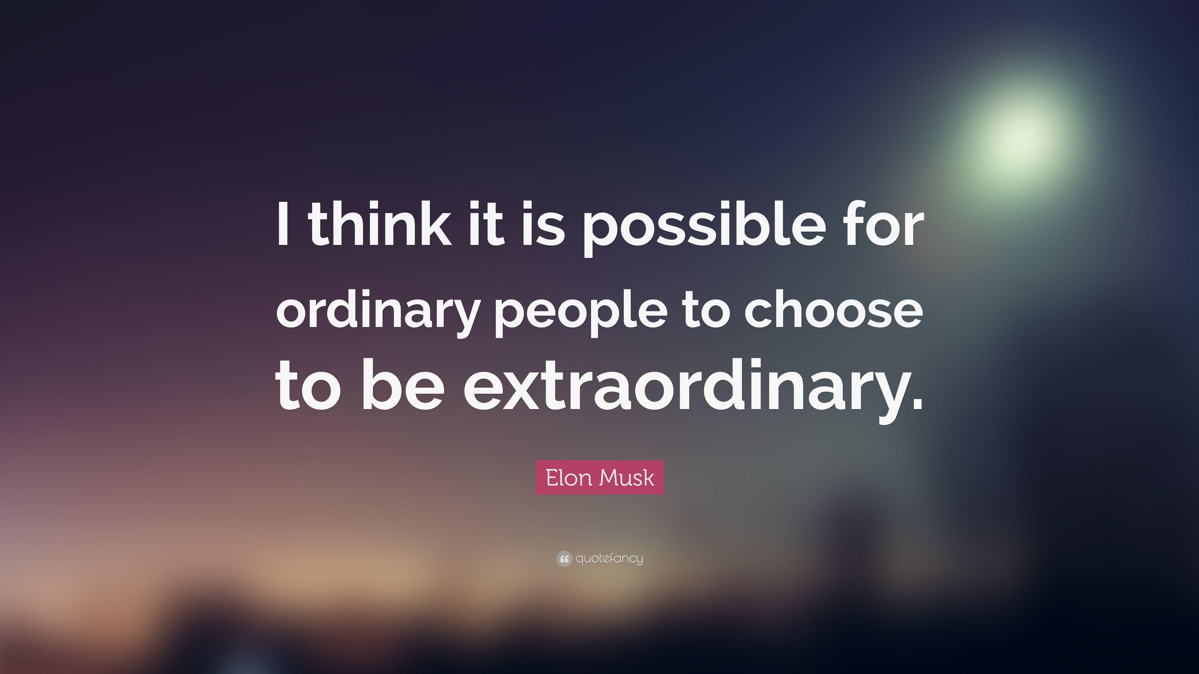 3840x2160 Elon Musk Quote: “I think it is possible for ordinary people to, Desktop