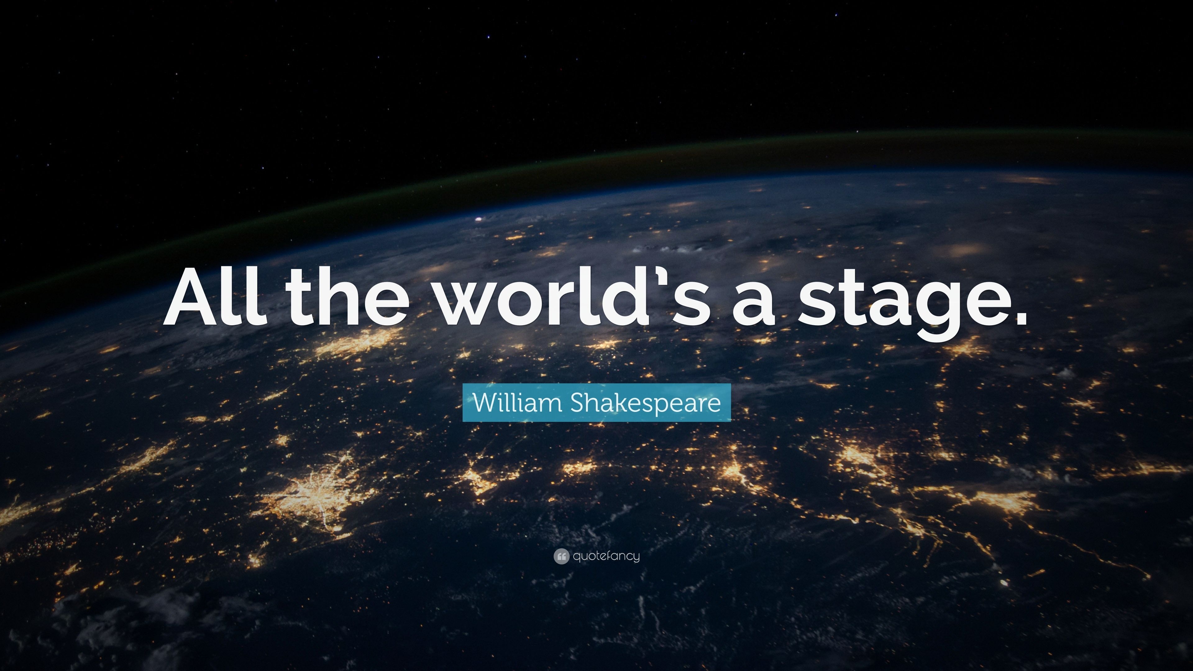 3840x2160 William Shakespeare Quote: “All the world's a stage.” 20, Desktop