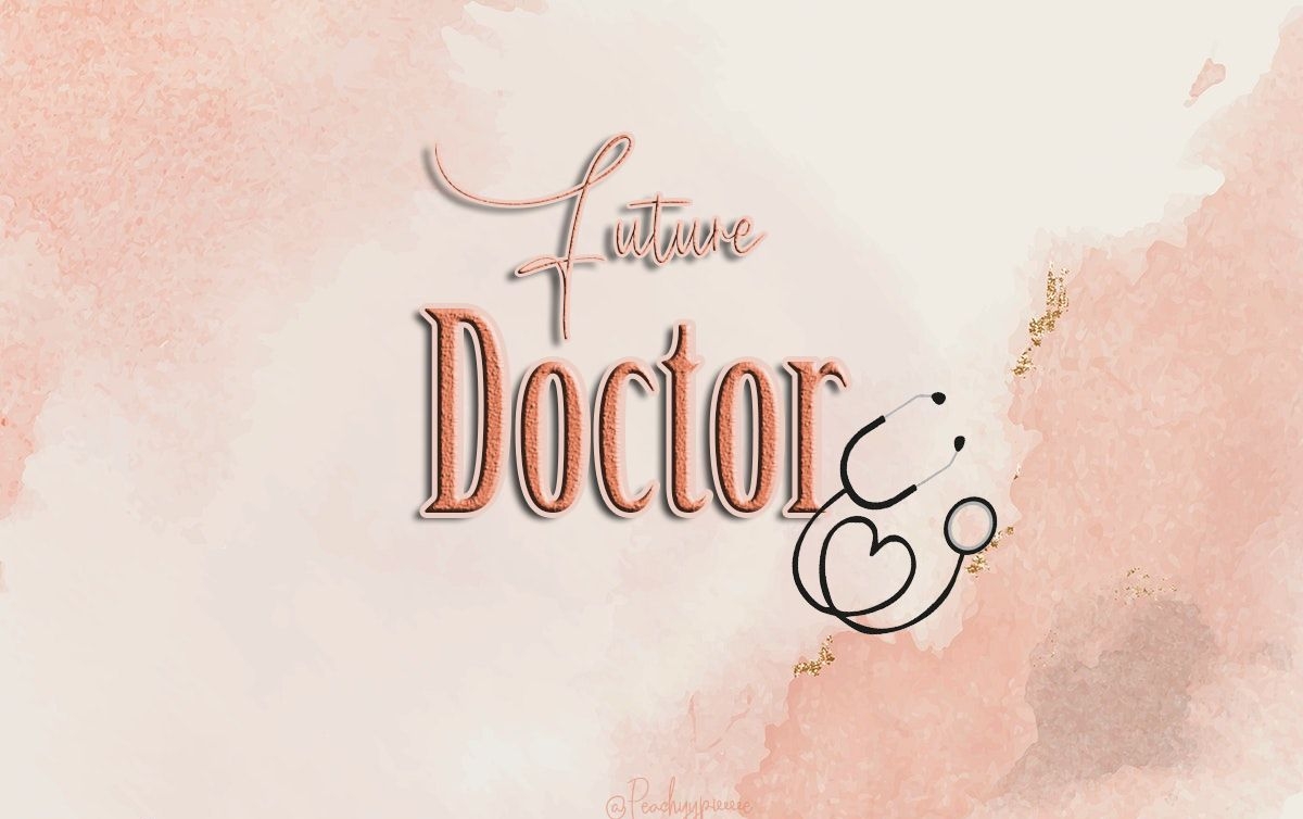 1200x760 Future doctor. Medical wallpaper, Medical quotes, Doctor quotes medical, Desktop