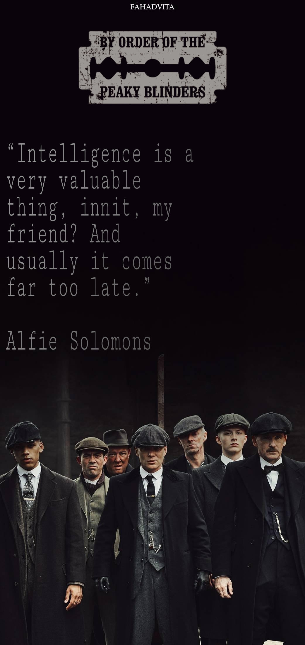 1050x2200 A phone wallpaper I made from the classy looks of Peaky Blinders and wise words of Alfie Solomon.: PeakyBlinders, Phone