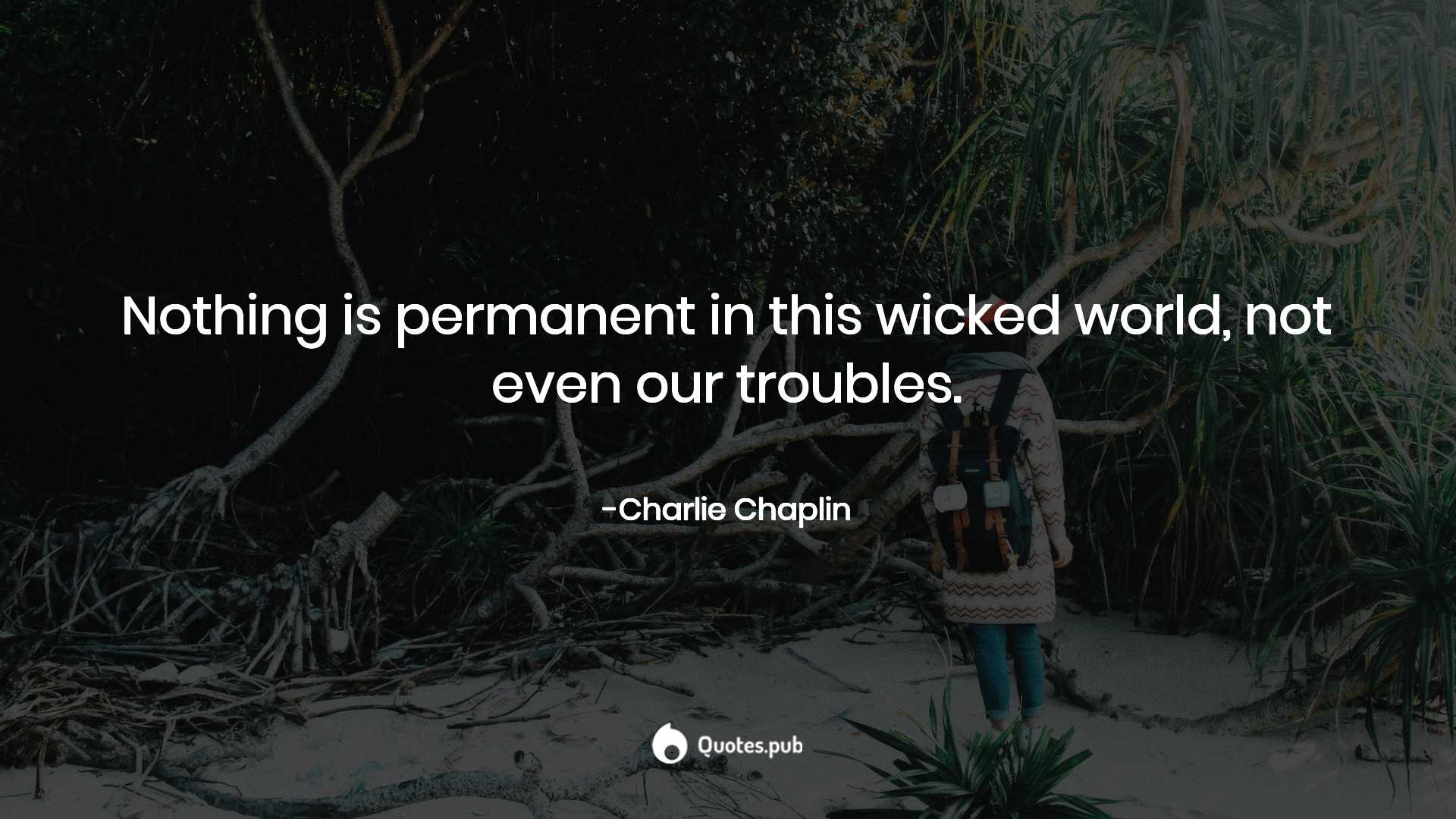 1920x1080 Nothing is permanent in this wicked, Desktop