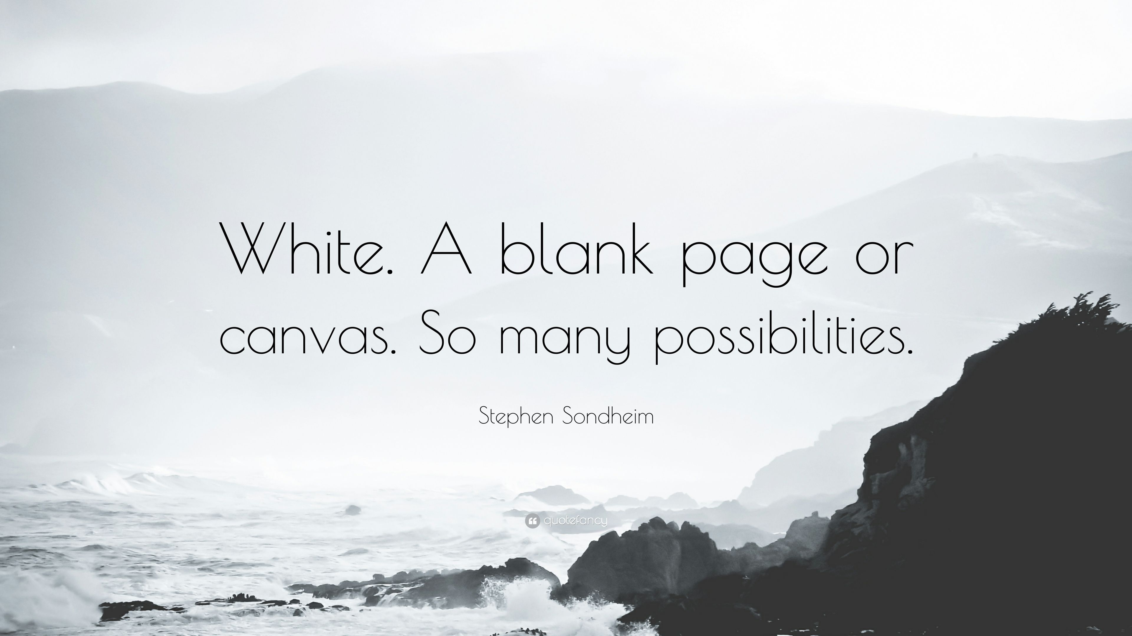 3840x2160 Stephen Sondheim Quote: “White. A blank page or canvas. So many, Desktop