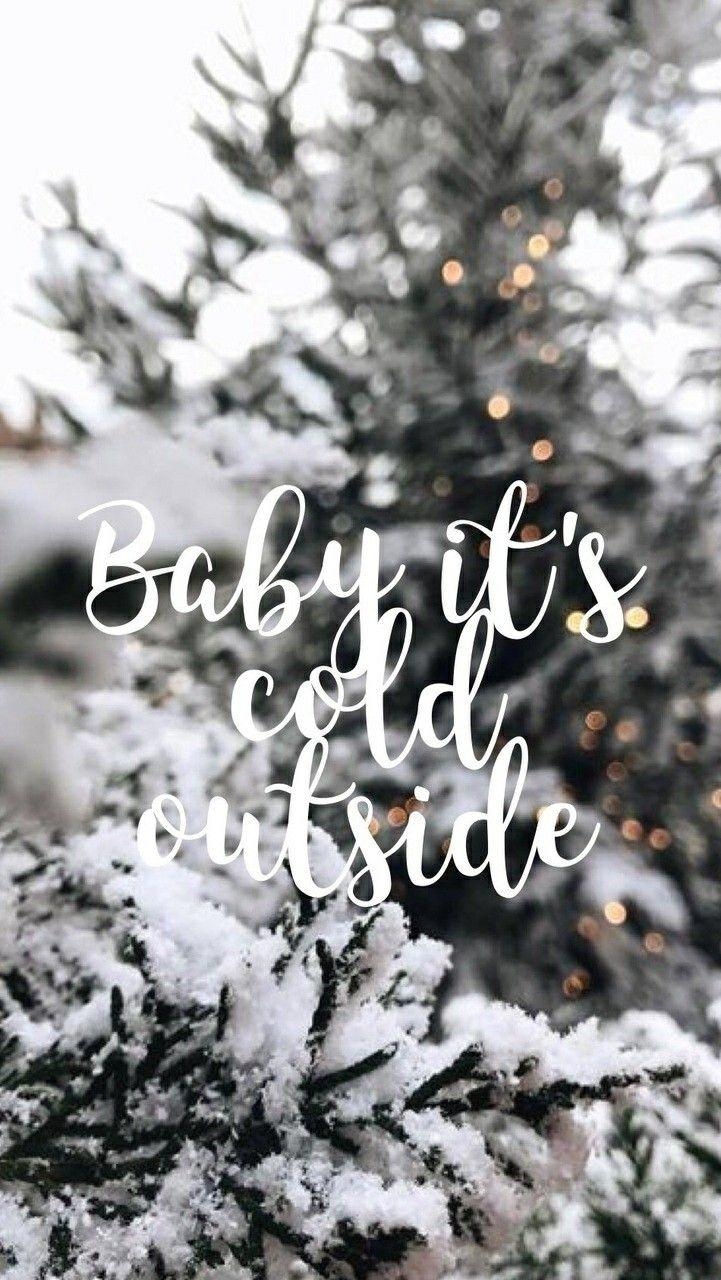 730x1280 Baby it's cold outside. Wallpaper iphone christmas, Christmas wallpaper, Cute christmas wallpaper, Phone