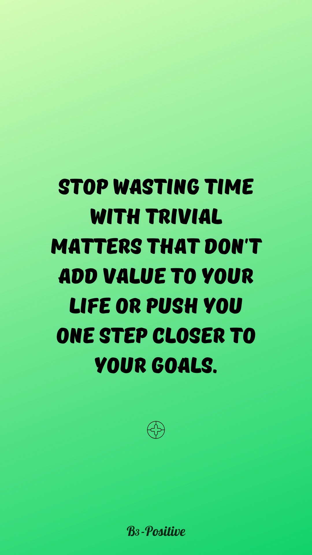 1080x1920 Stop Wasting Time Quotes Phone Wallpaper, Phone