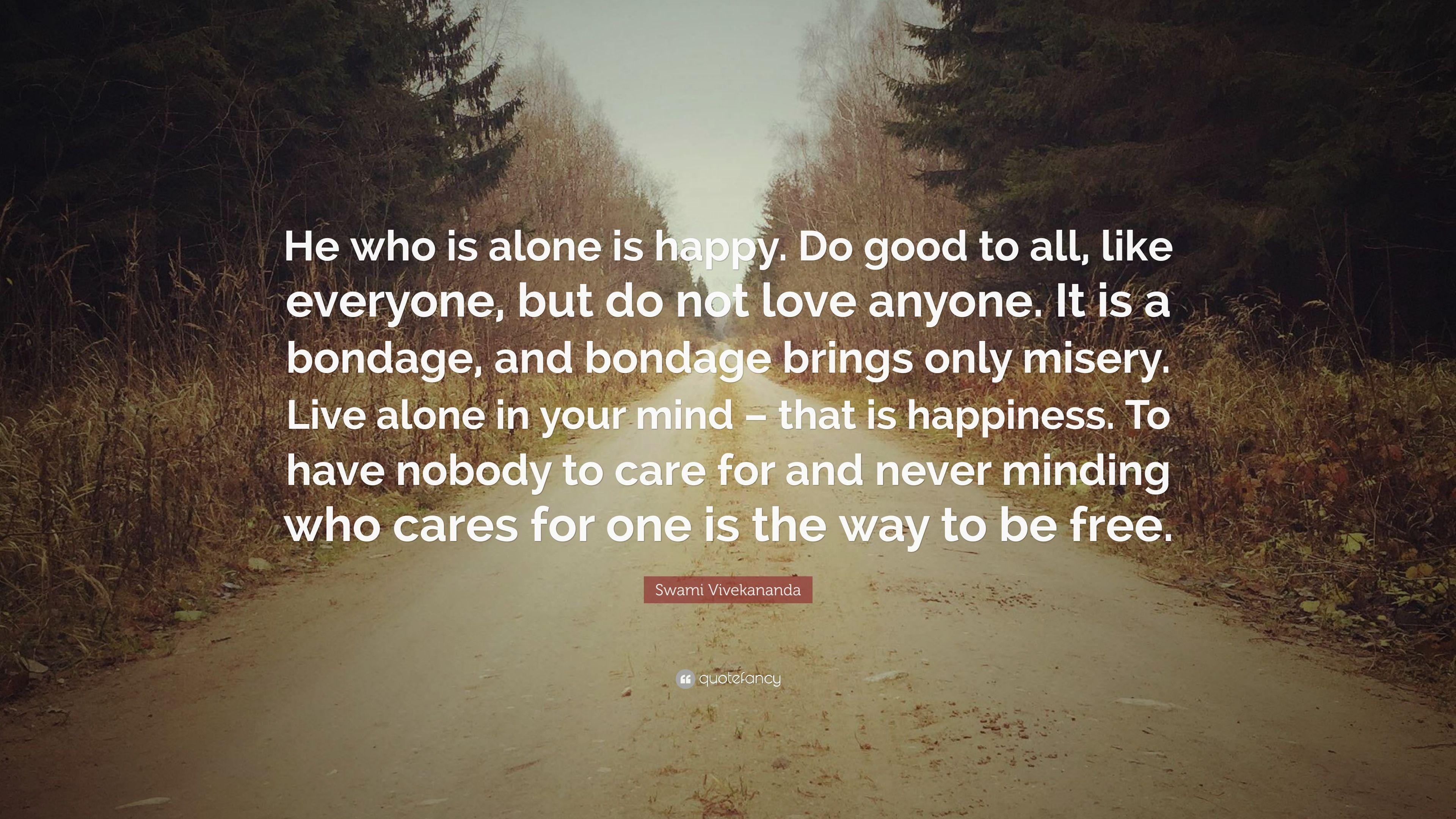 3840x2160 Swami Vivekananda Quote: “He who is alone is happy. Do good to all, Desktop