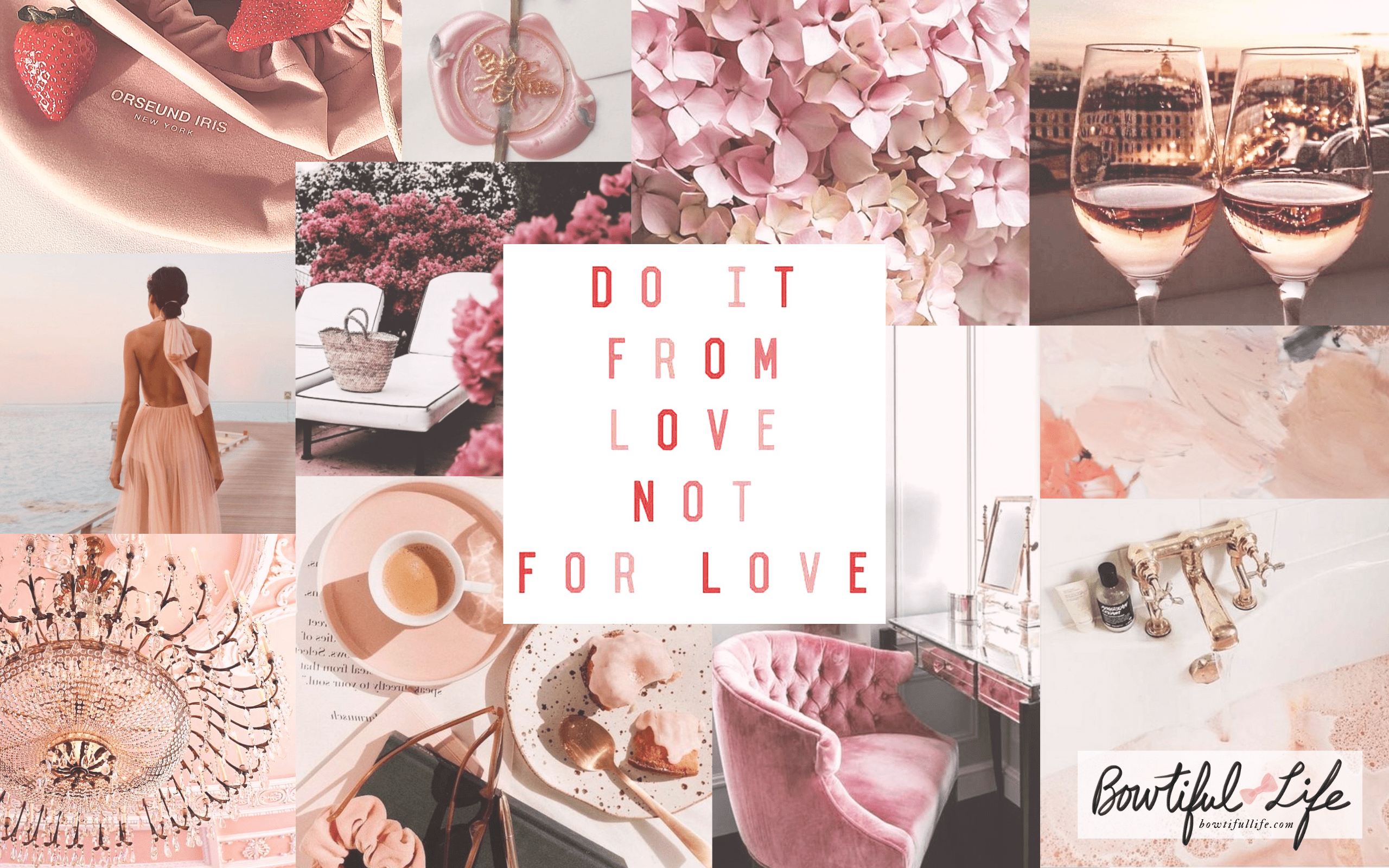 2560x1600 Do It From Love, Not For Love Bowtiful Wallpaper, Desktop