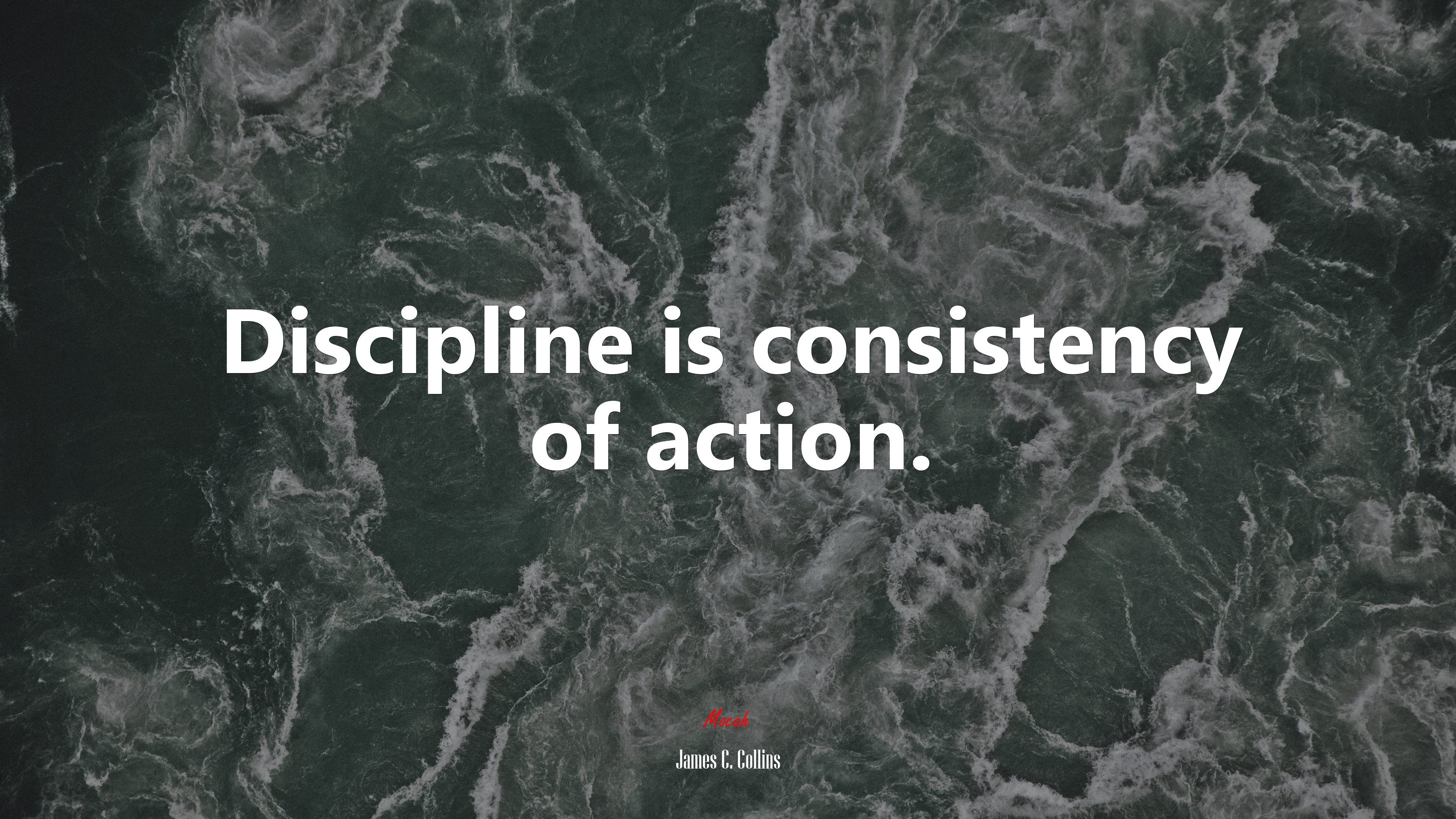 3840x2160 Discipline is consistency of action. James C. Collins quote, 4k wallpaper. Mocah HD Wallpaper, Desktop