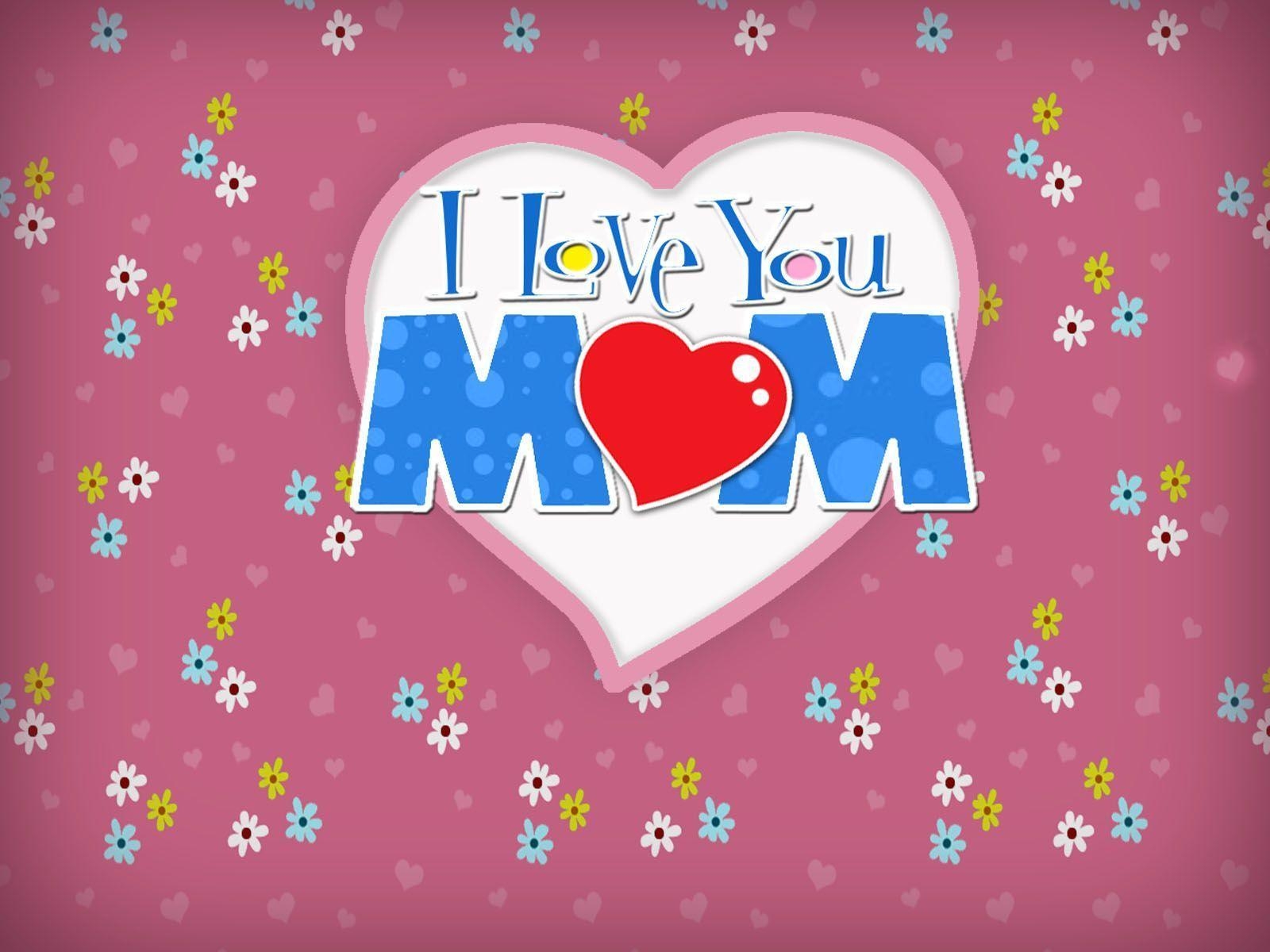 1600x1200 I Love You Mom HD Background, Desktop