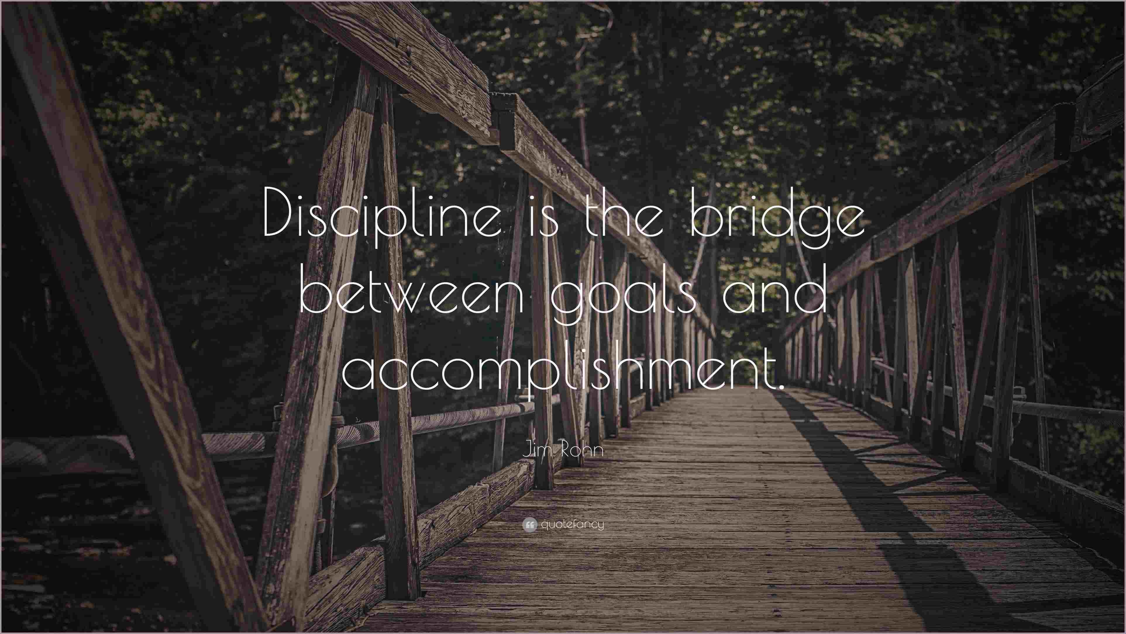 3850x2170 Goals Wallpaper.497 Jim Rohn Quote Discipline Is The Bridge Between, Desktop