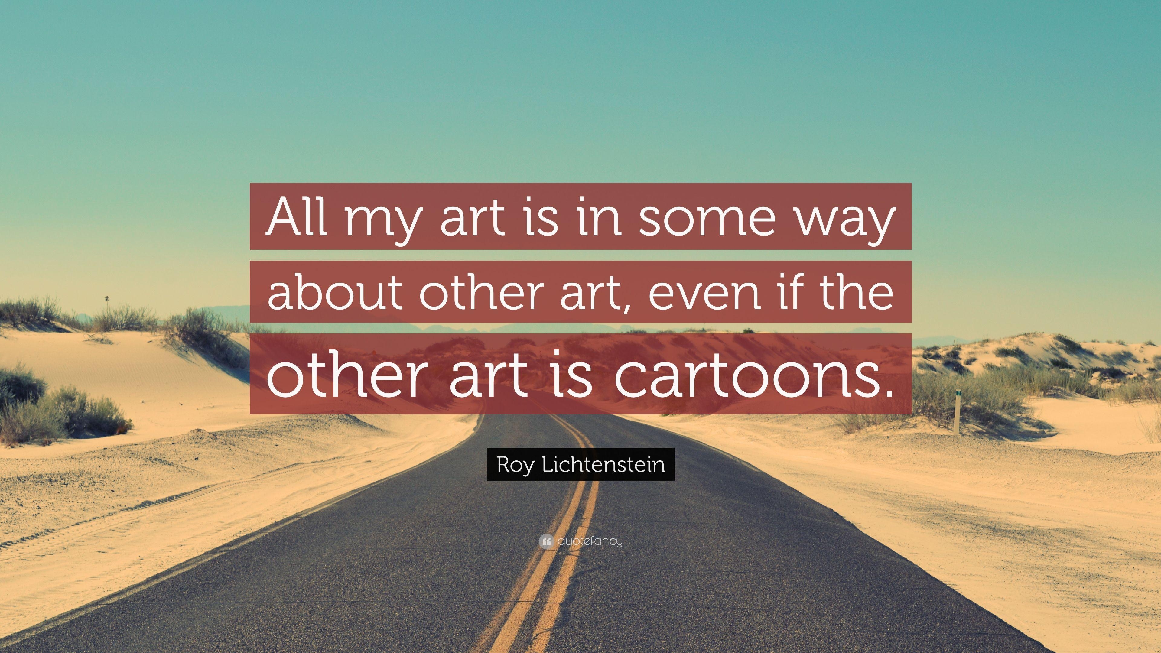 3840x2160 Roy Lichtenstein Quote: “All my art is in some way about other art, Desktop