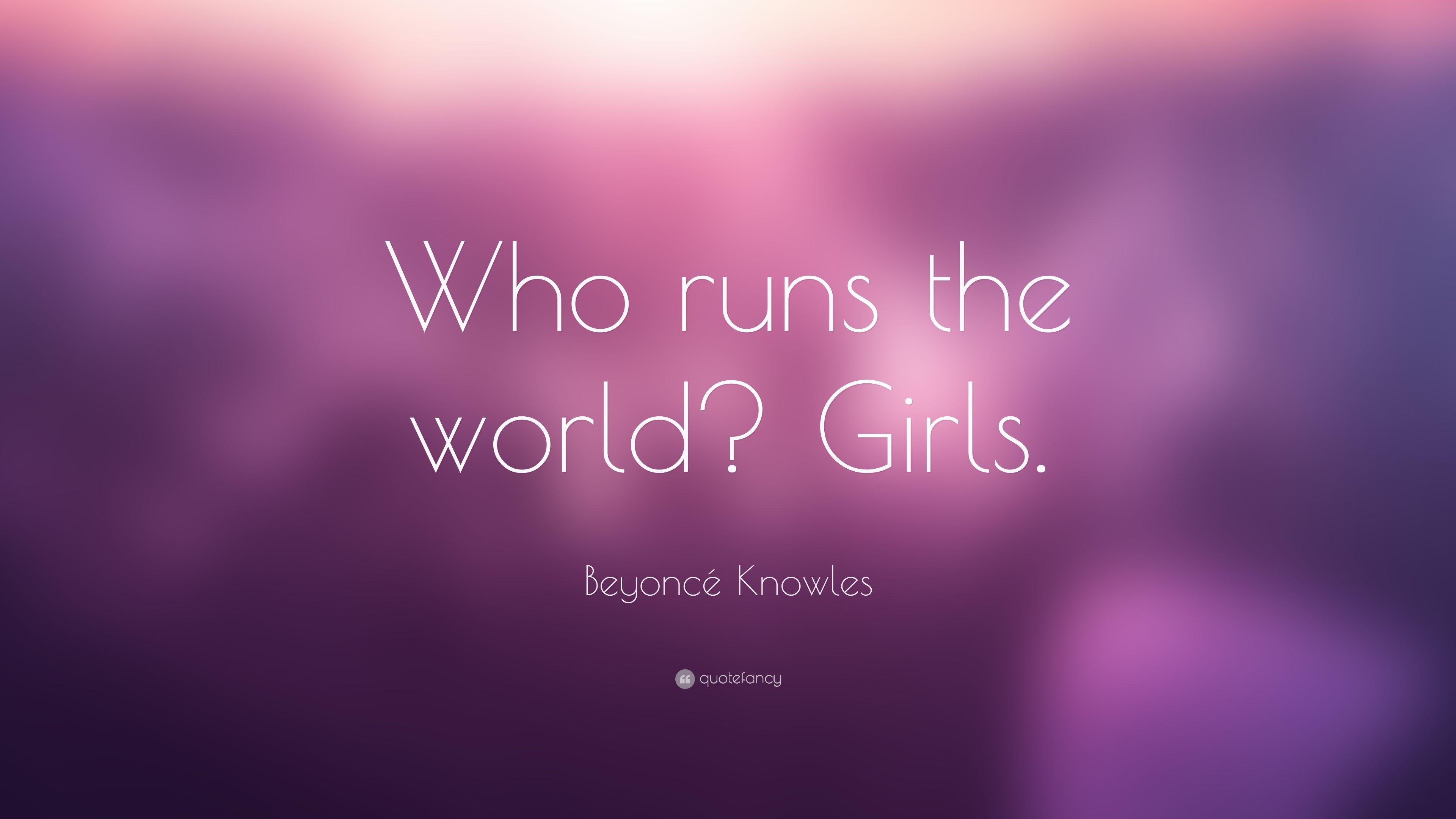 3840x2160 Beyoncé Knowles Quote: “Who runs the world? Girls.” 7 wallpaper, Desktop