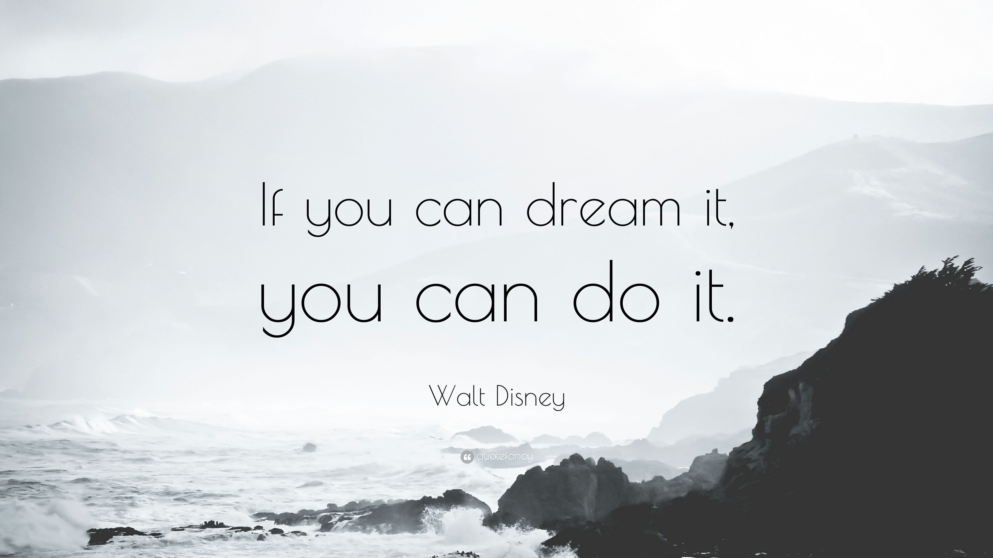 3840x2160 Walt Disney Quote: “If you can dream it, you can do it.”, Desktop