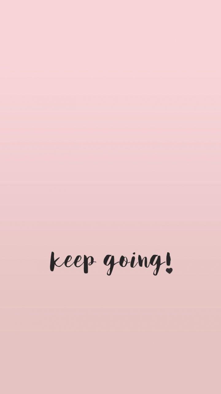 720x1290 Wallpaper, minimal, quote, quotes, inspirational, pink, girly, Phone