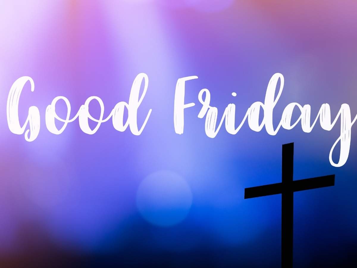 1200x900 Good Friday 2020: Image, Quotes, Wishes, Messages, Status, Cards, Greetings, Photo, Picture and GIFs of India, Desktop