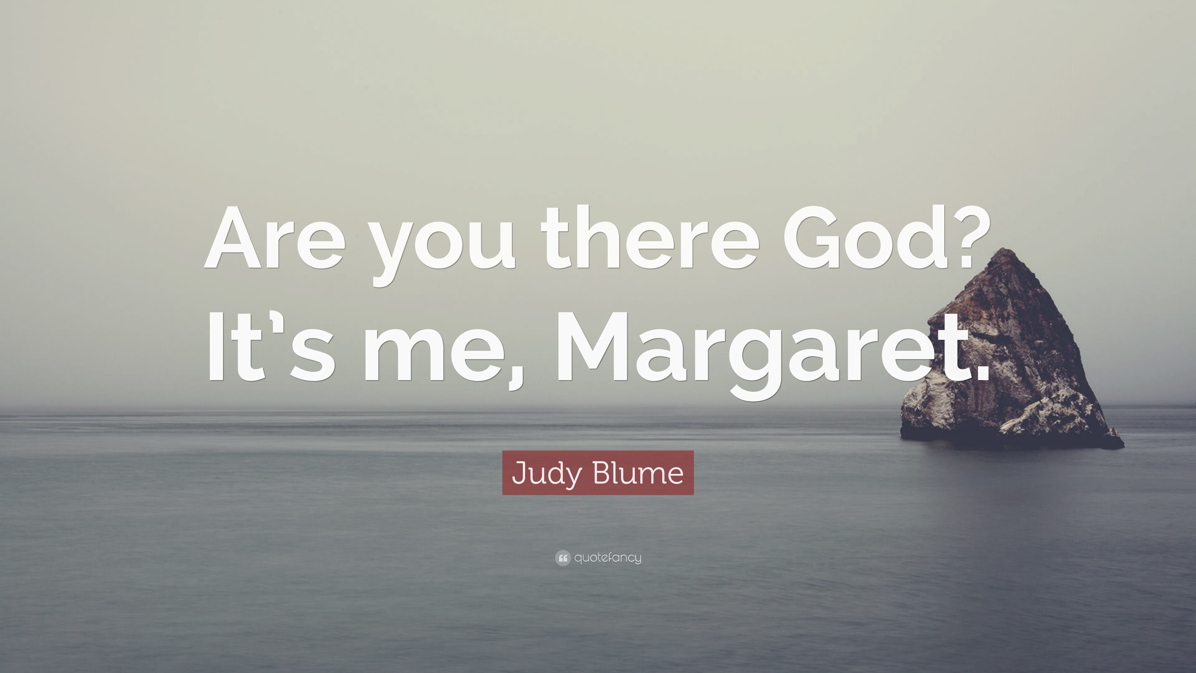 3840x2160 Judy Blume Quote: “Are you there God? It's me, Margaret.” 6, Desktop