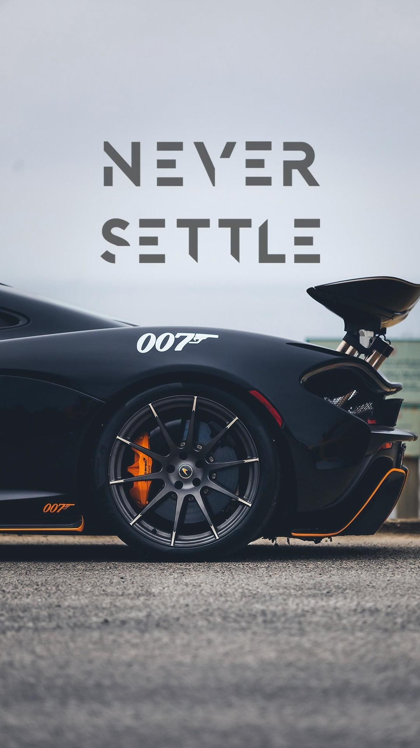 1440x2560 Car Never Settle Wallpaper Free Car Never Settle, Phone