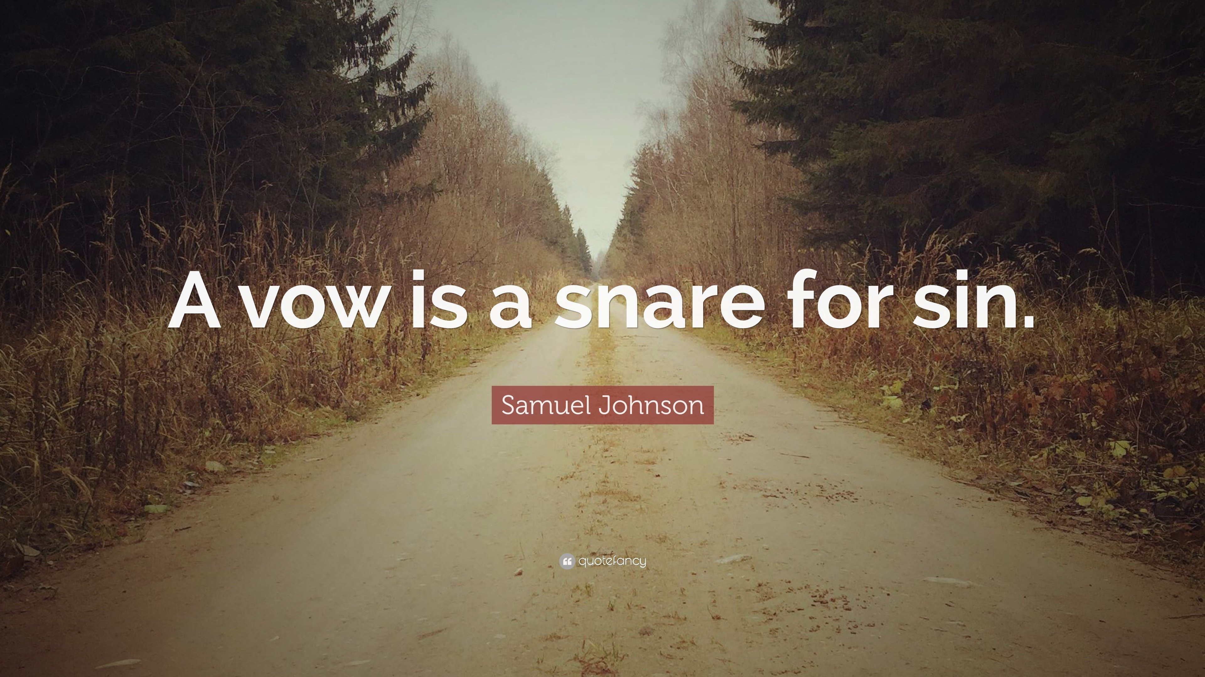 3840x2160 Samuel Johnson Quote: “A vow is a snare for sin.” 7 wallpaper, Desktop