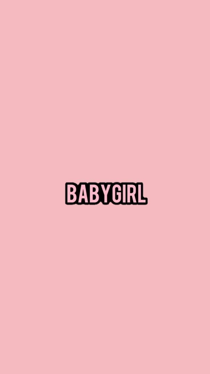 740x1320 baby Babygirl by Kitrarn. Sassy wallpaper, Pink wallpaper iphone, Baby girl wallpaper, Phone