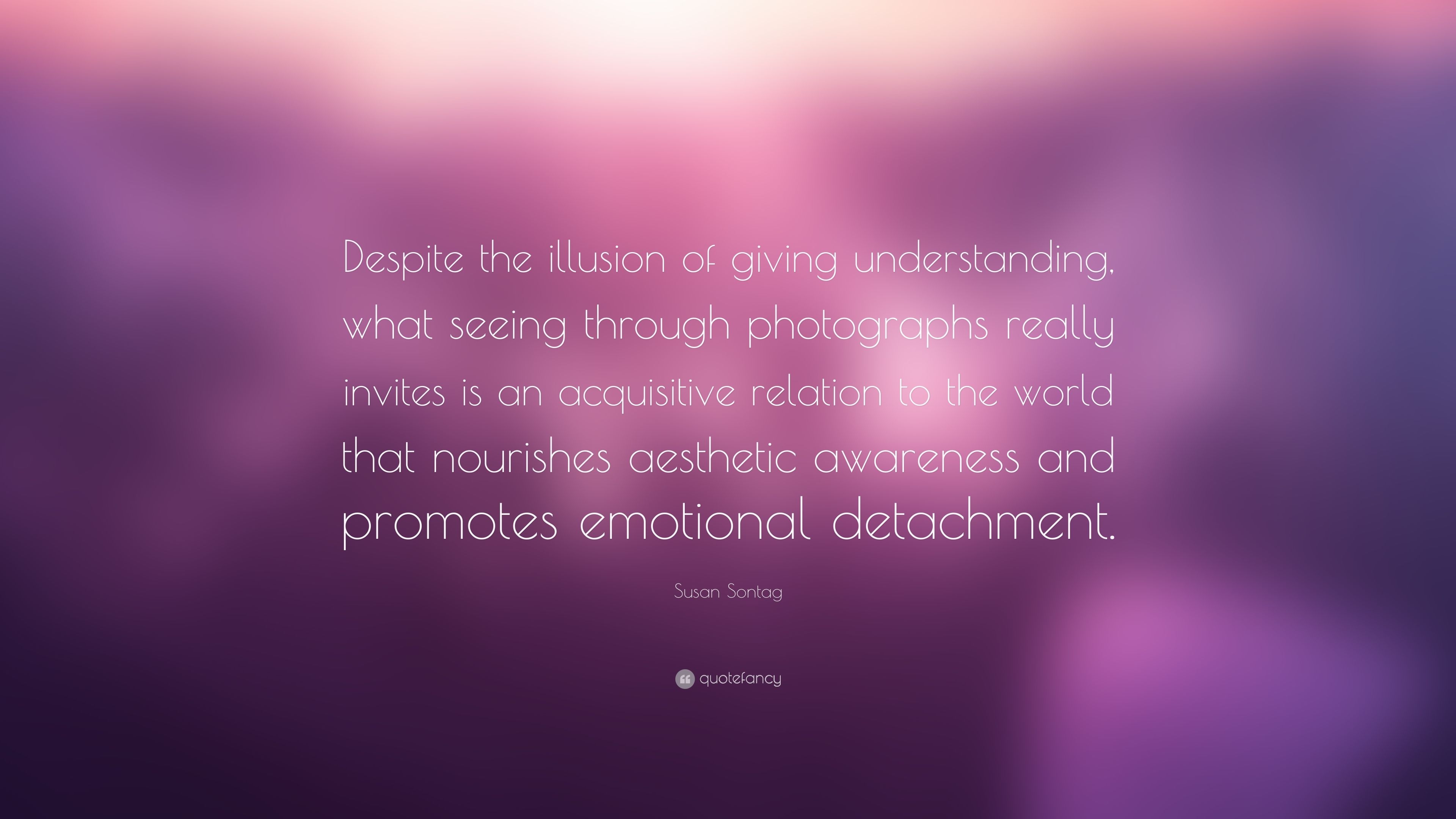 3840x2160 Susan Sontag Quote: “Despite the illusion of giving understanding, Desktop