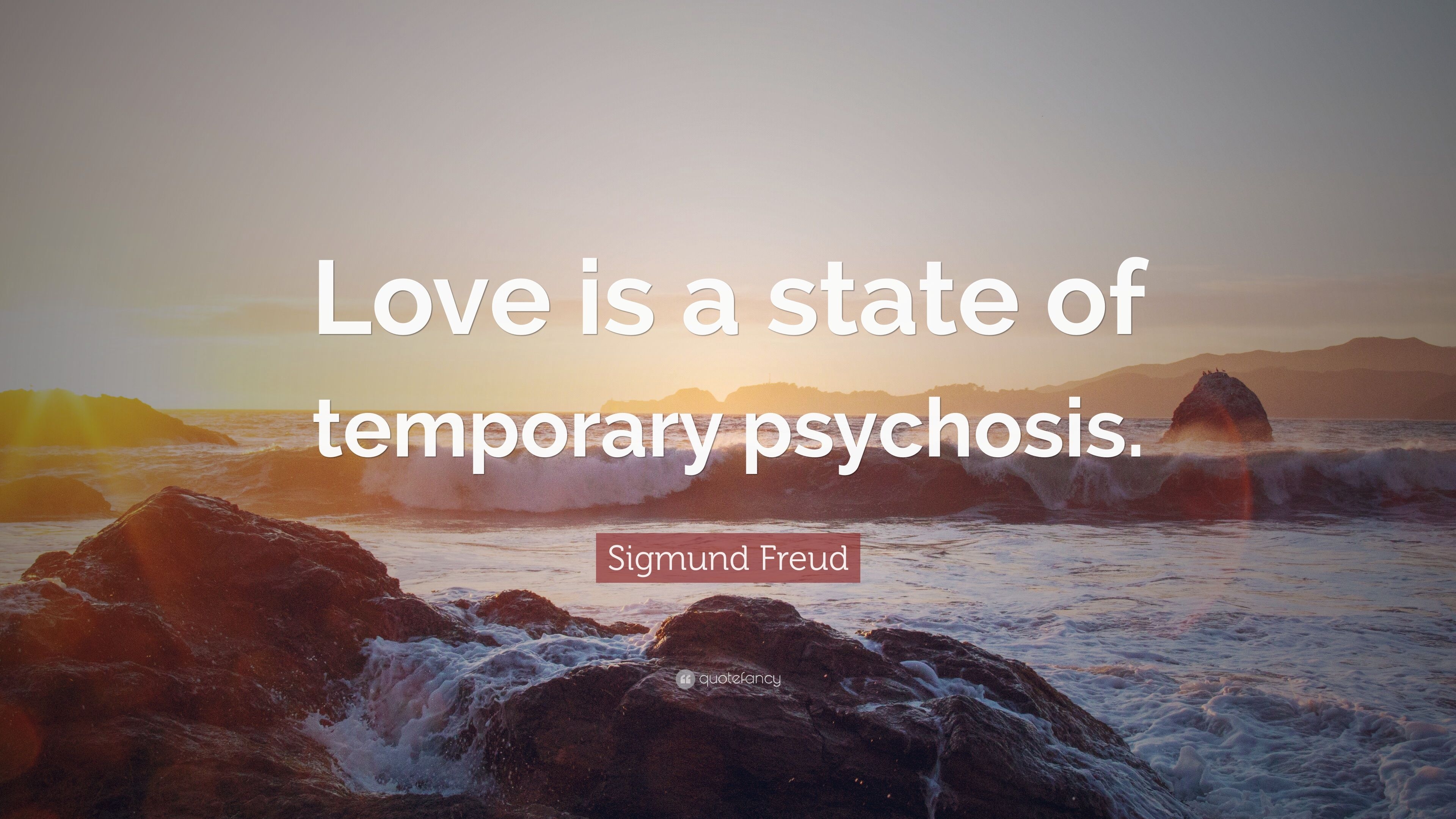 3840x2160 Sigmund Freud Quote: “Love is a state of temporary psychosis.” 12, Desktop