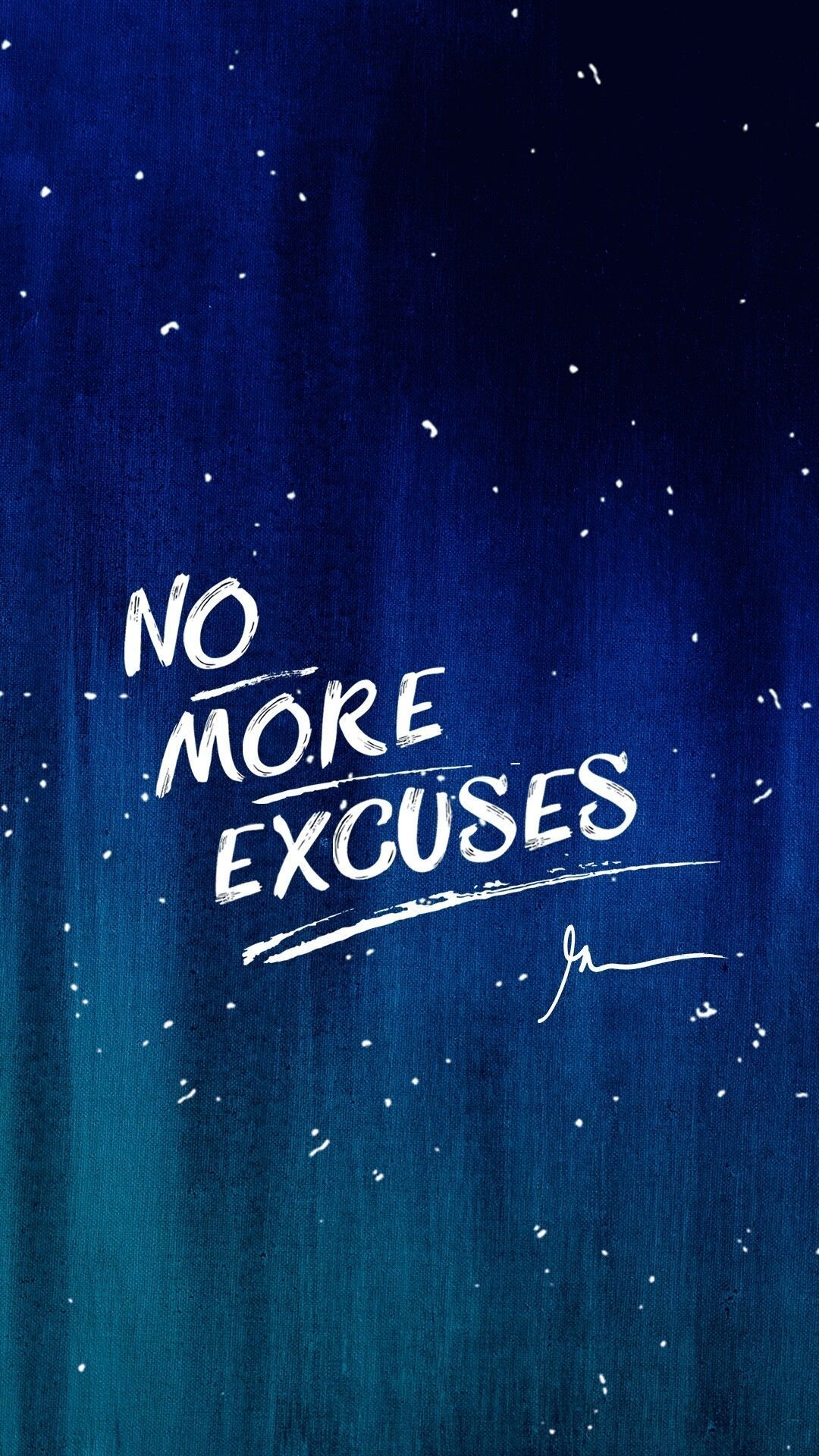 1080x1920 No Excuses Wallpaper Free No Excuses Background, Phone