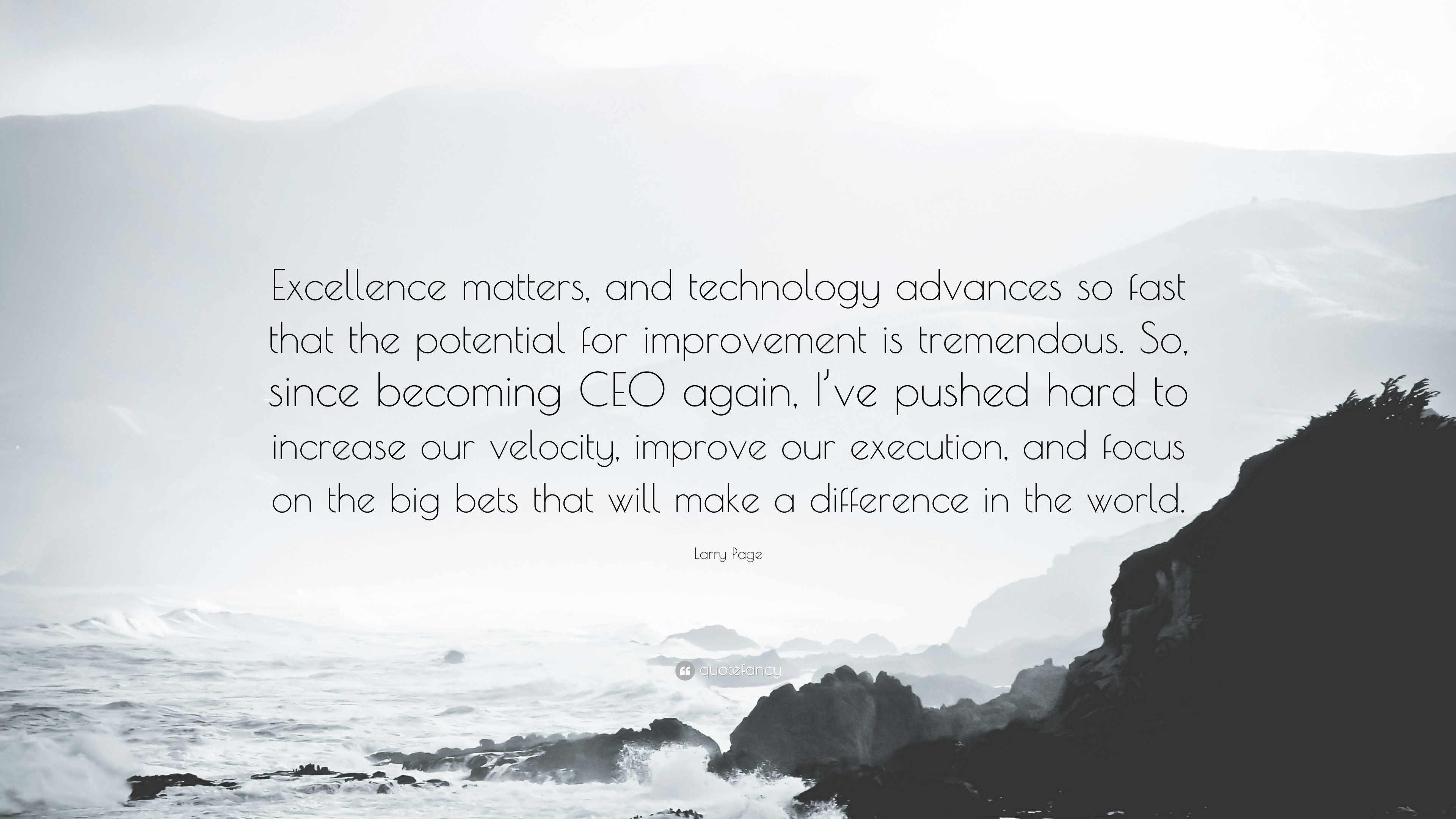 3840x2160 Larry Page Quote: “Excellence matters, and technology advances so, Desktop