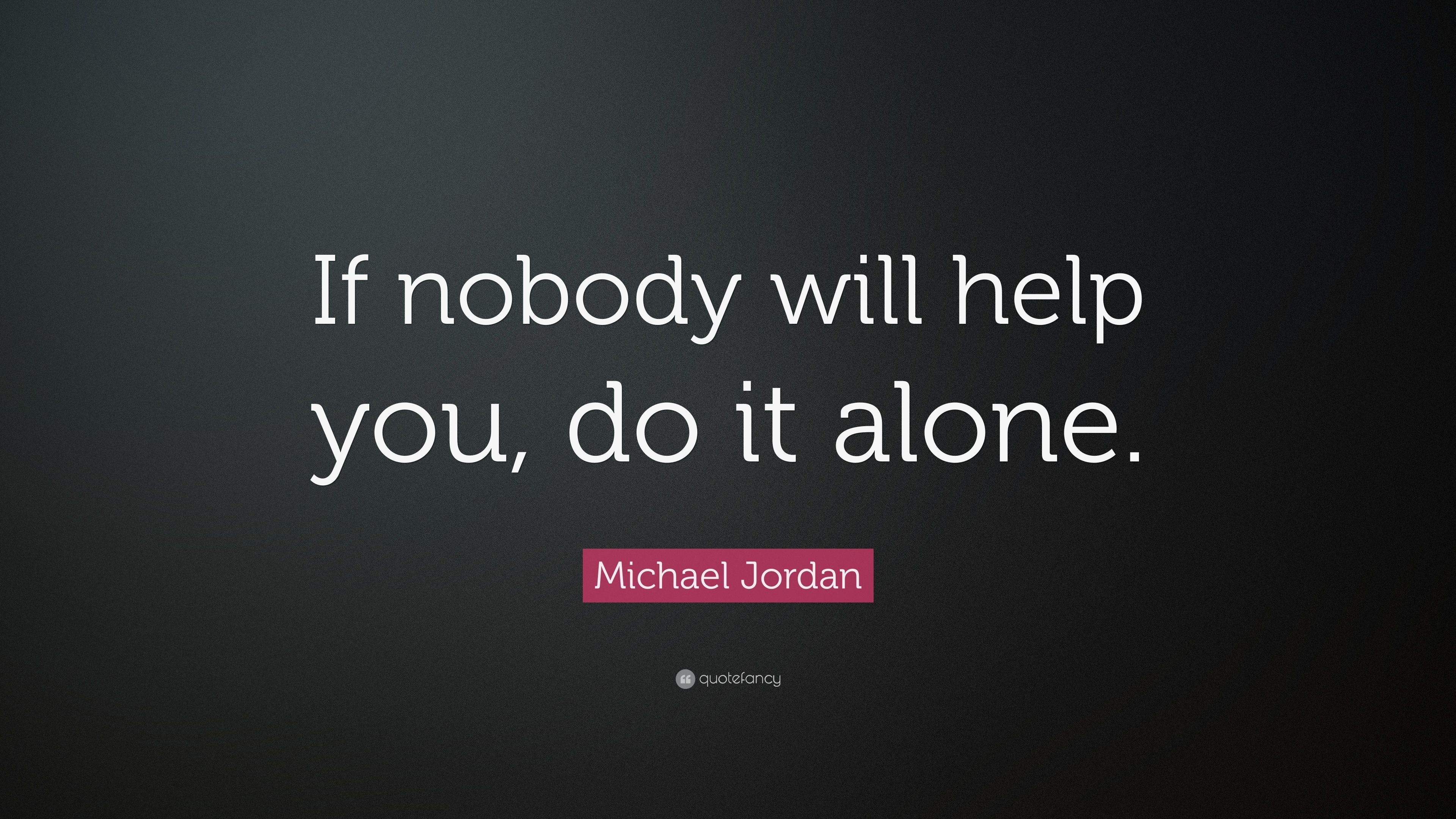 3840x2160 Michael Jordan Quote: “If nobody will help you, do it alone.” 16, Desktop