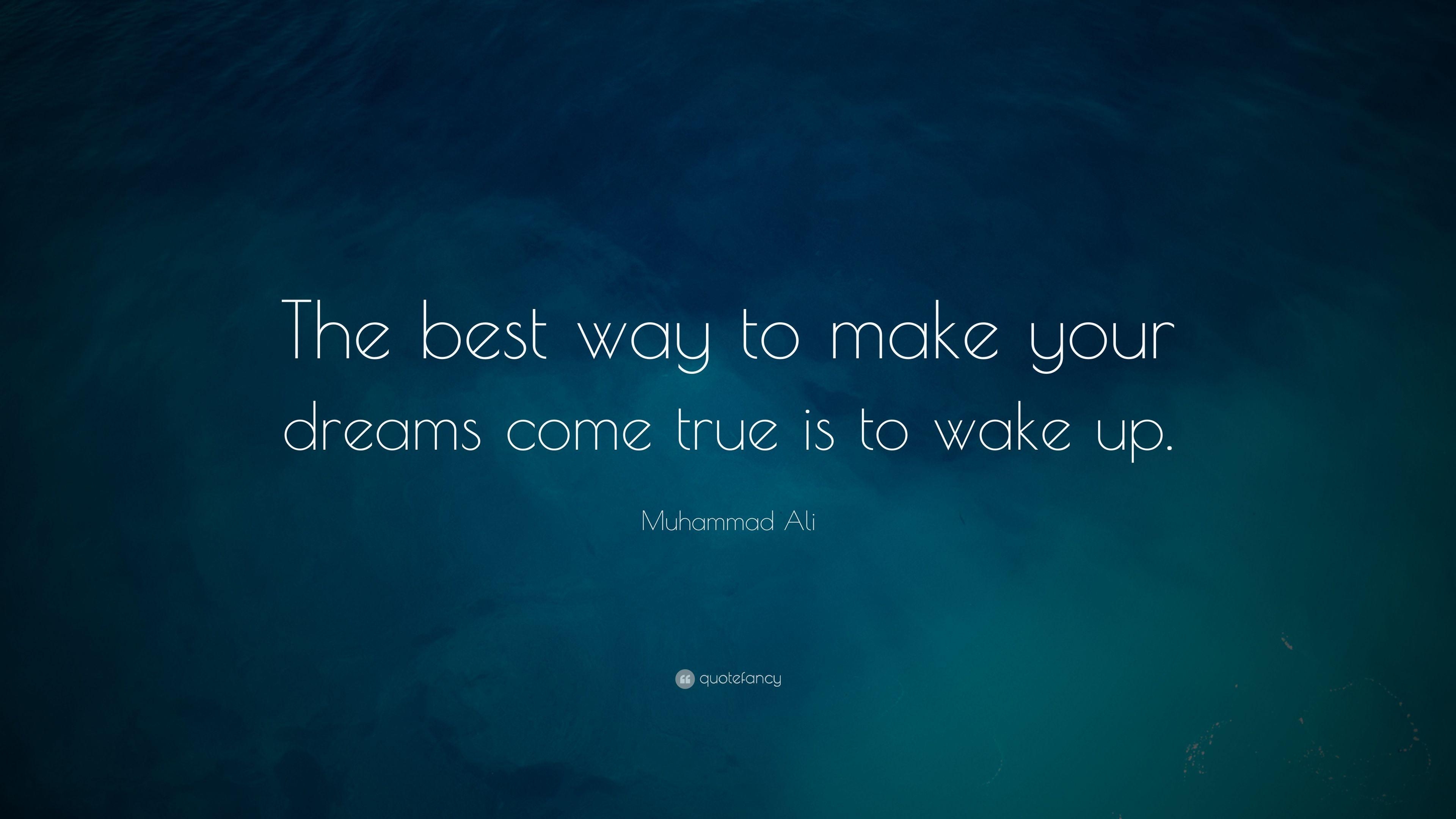 3840x2160 Muhammad Ali Quote: “The best way to make your dreams come true is, Desktop