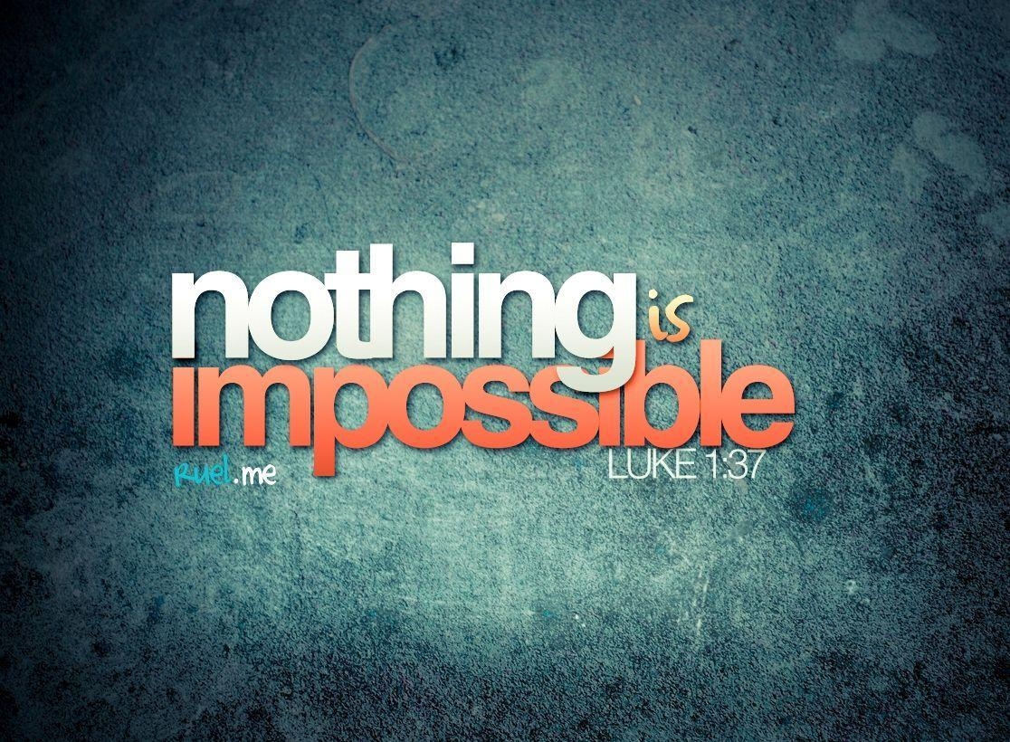 1120x820 Nothing Is Impossible Wallpaper Free Nothing Is Impossible Background, Desktop