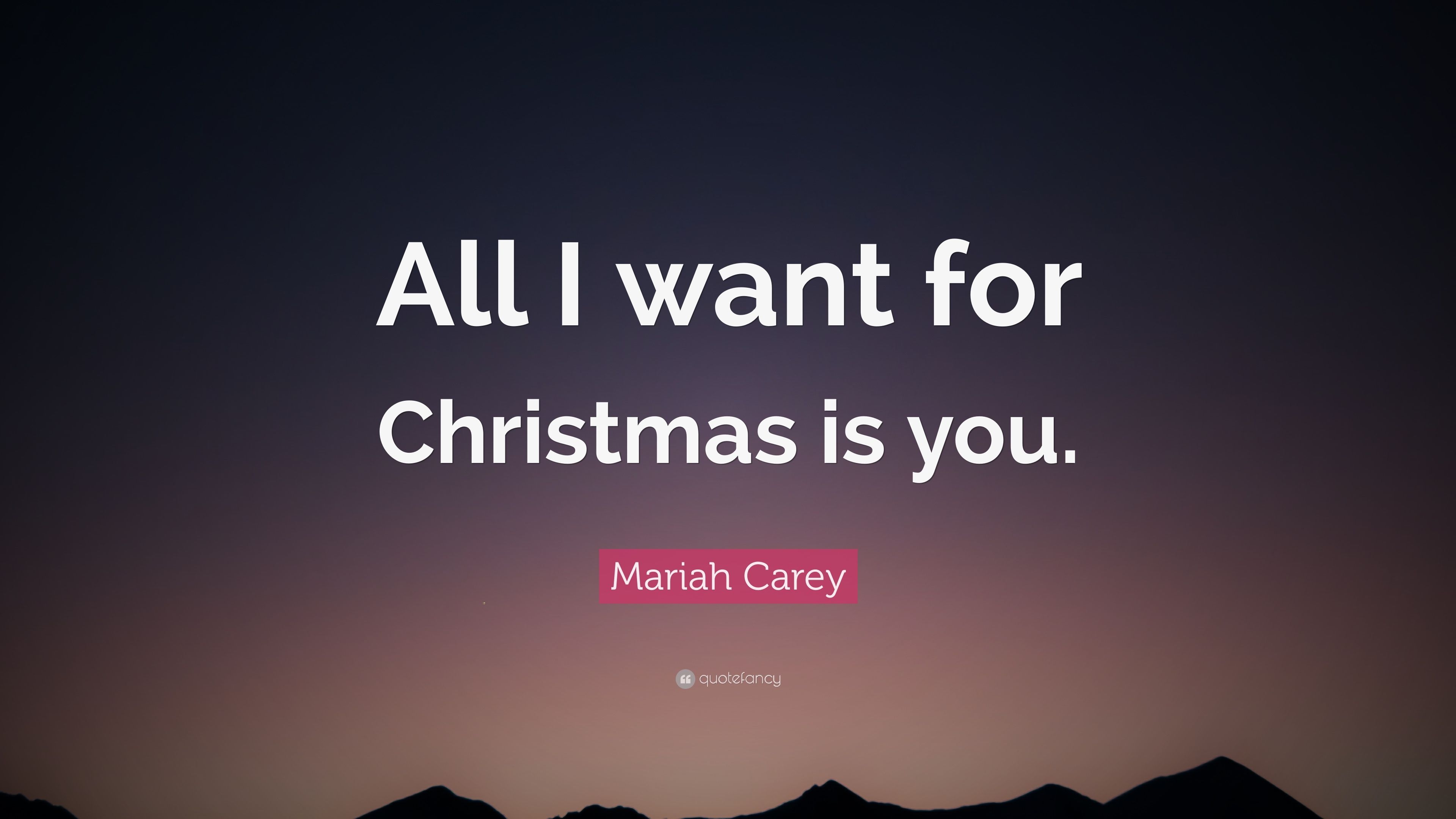 3840x2160 Mariah Carey Quote: “All I want for Christmas is you.” (15 wallpaper), Desktop