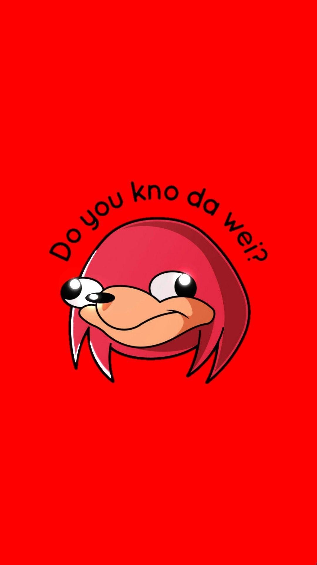 1080x1920 Uganda Nuckles Wallpaper. DO YOU KNOW DA WAY???. Wallpaper, Uganda, Phone