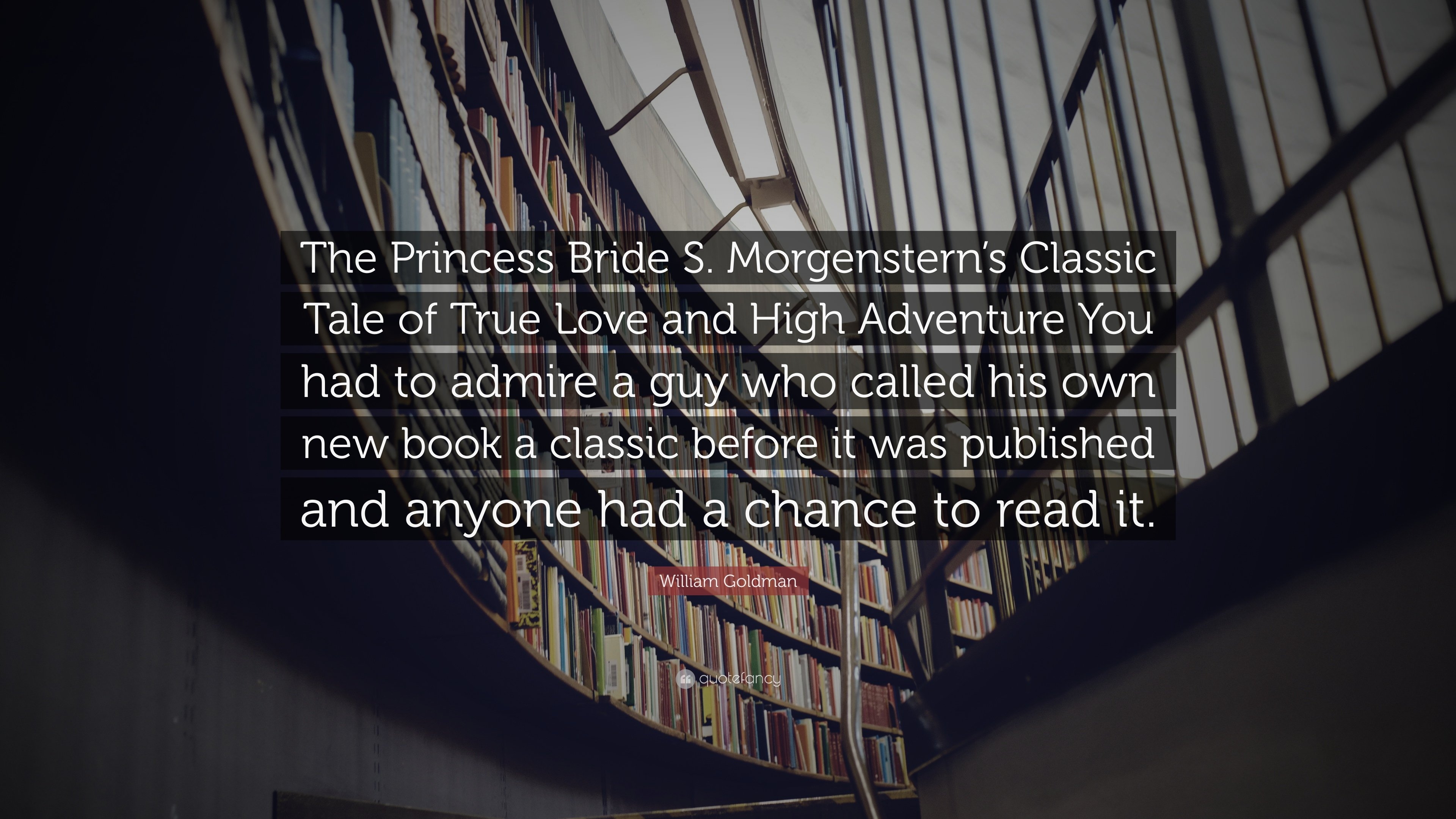 3840x2160 William Goldman Quote: “The Princess Bride S. Morgenstern's Classic, Desktop