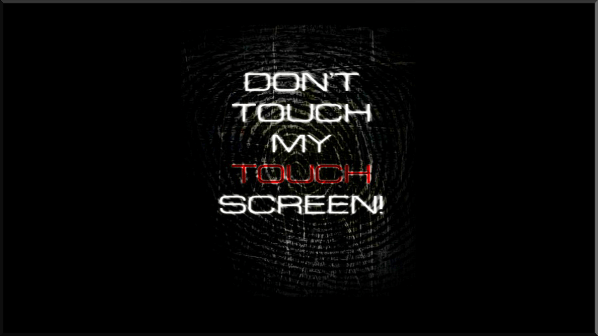 1920x1080 Don't Touch My Screen Full HD Wallpaper, Desktop