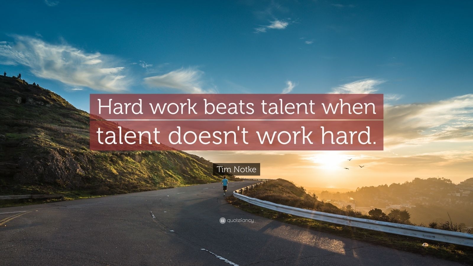 1600x900 Tim Notke Quote: “Hard work beats talent when talent doesn't work hard.”, Desktop