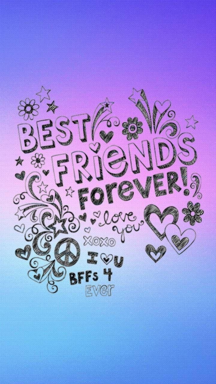 720x1280 Best Friends. Best friend wallpaper, Friends wallpaper, Friends forever quotes, Phone