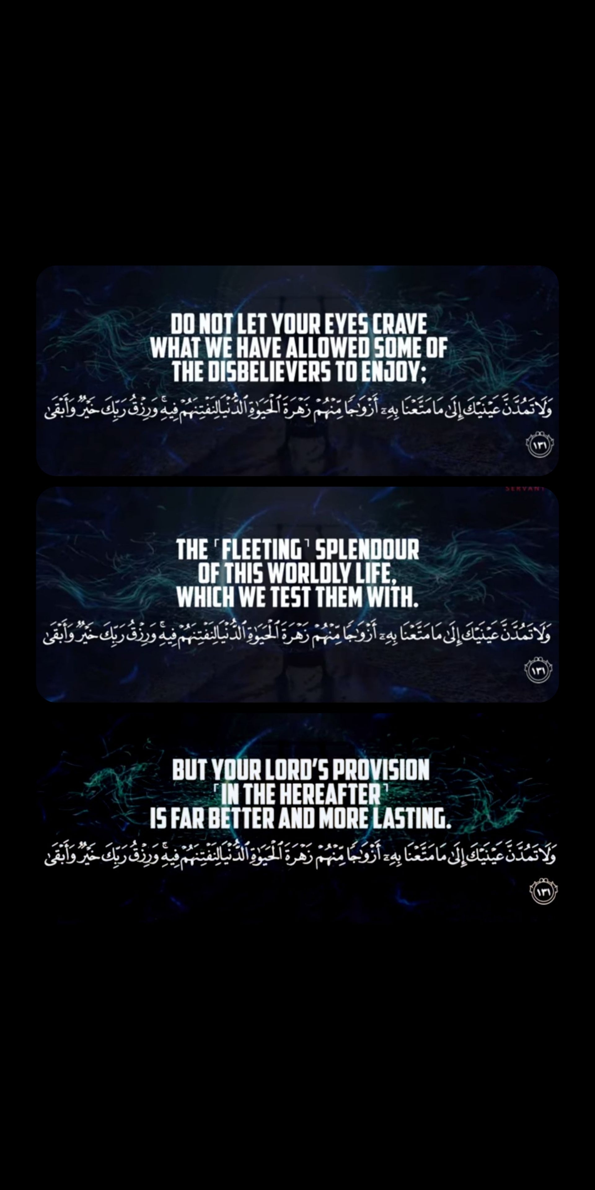 1920x3840 A wallpaper in black for you guys to remind you of the reality of this world form surah taha. Inshallah this will benefit those seeking motivation. Please make dua for me assalamualaikum, Phone