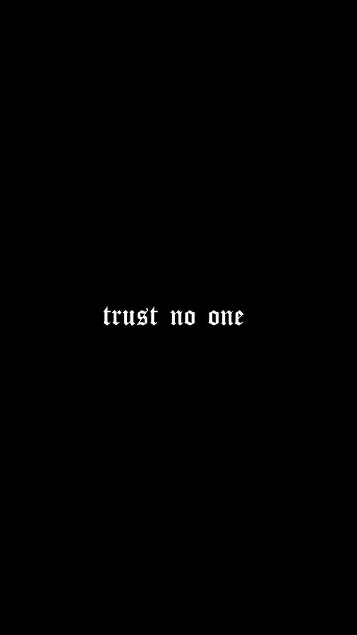 720x1280 image about Trust No One trending, Phone