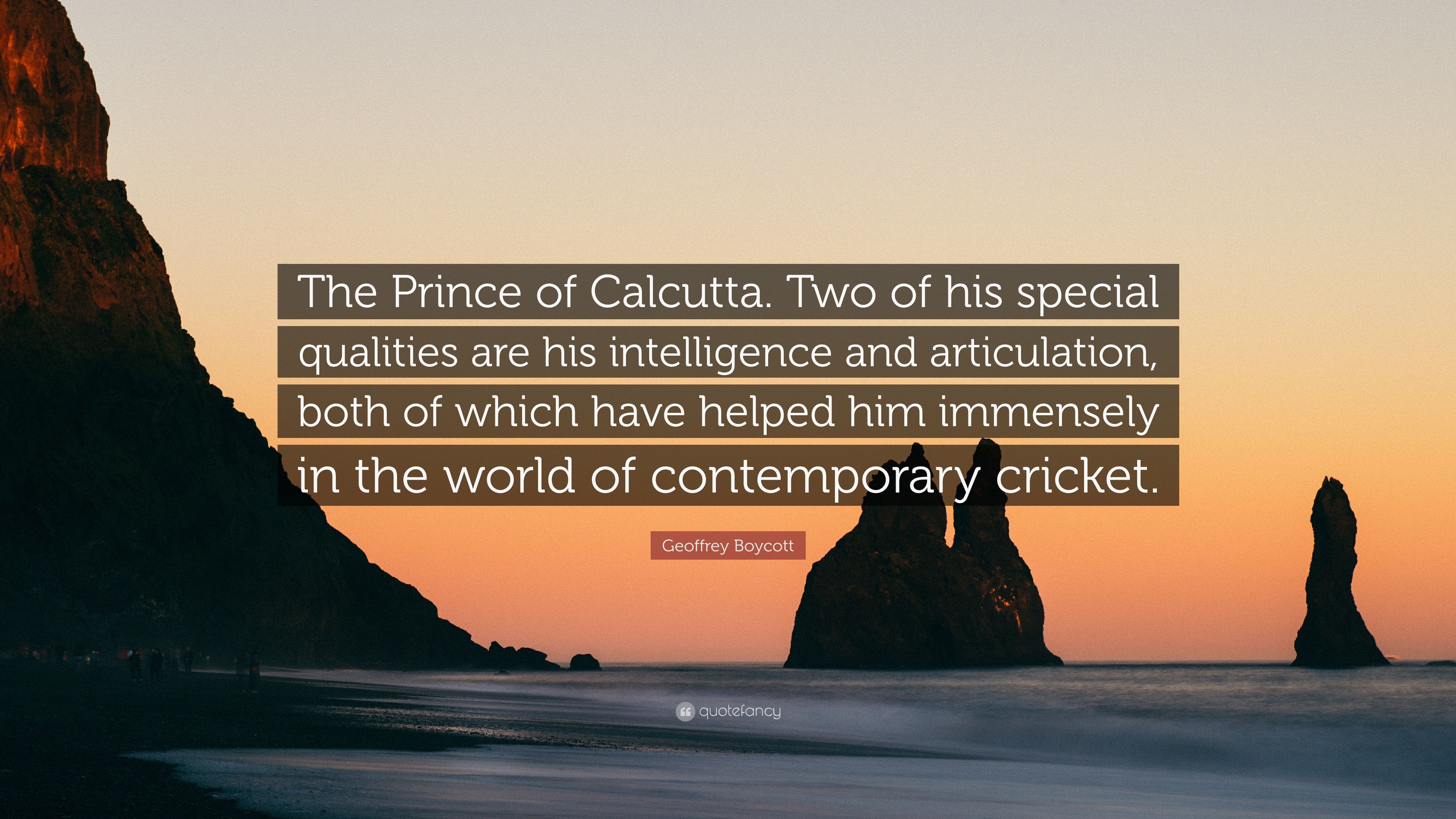3840x2160 Geoffrey Boycott Quote: “The Prince of Calcutta. Two of his special, Desktop