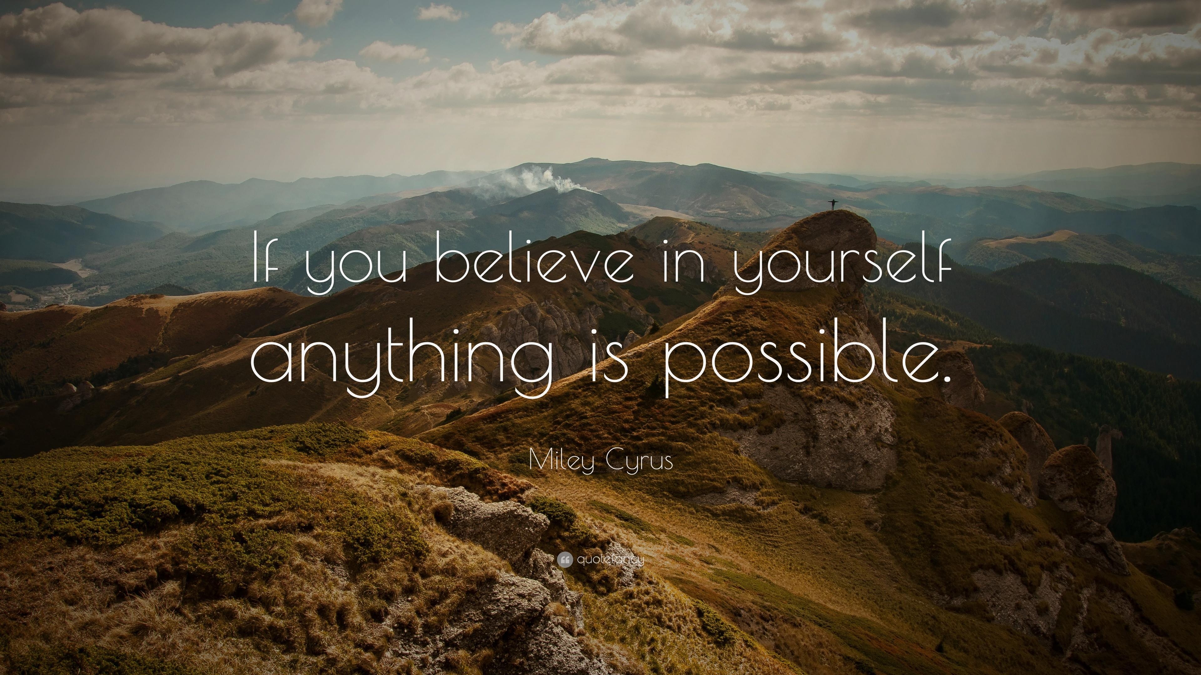 3840x2160 Miley Cyrus Quote: “If you believe in yourself anything is, Desktop