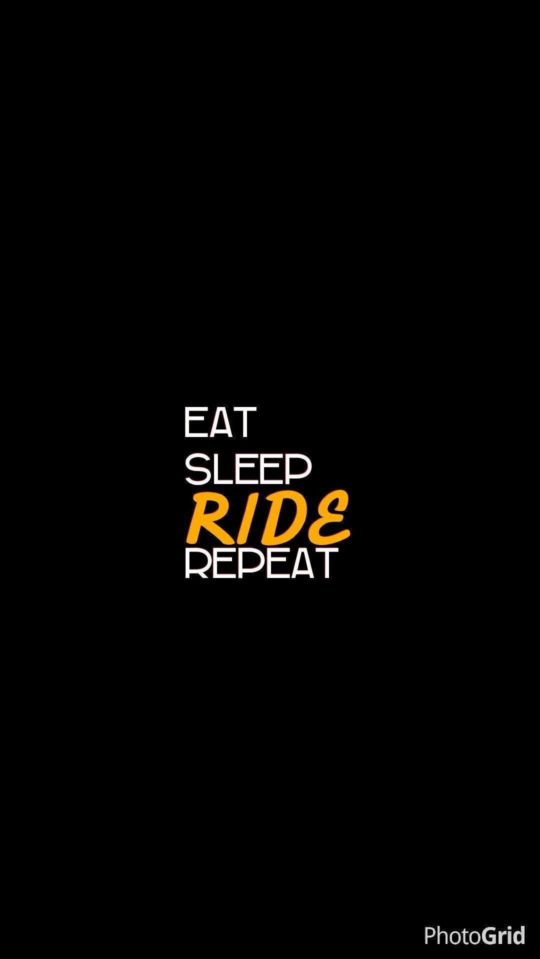 1080x1920 eat #sleep #ride #wallpaper #iphone. nicolicious, Phone