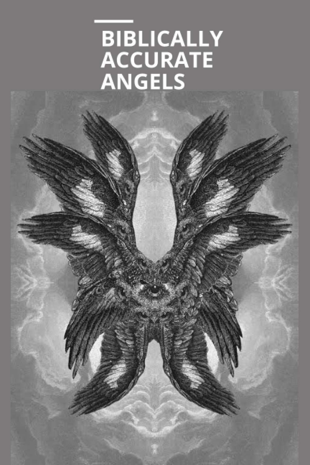 1000x1500 Biblically Accurate Angels: 6 x 9 Biblical Angels Ophanim Notebook Journal 120 pages: Shortman, Phil: 9798569320806: Books, Phone