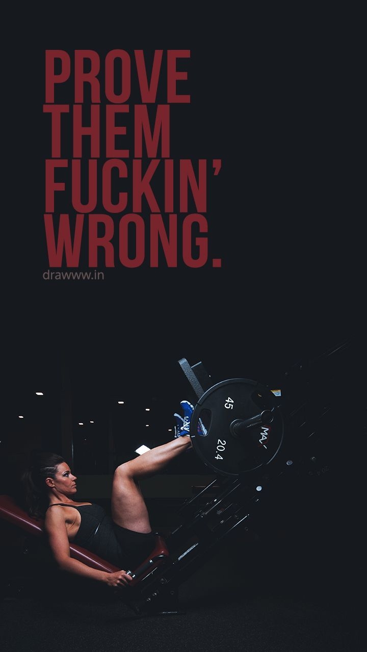 720x1280 Prove them wrong. iPhone Wallpaper. Inspirational quotes. Dra. Prove them wrong quotes, Motivational quotes for working out, iPhone wallpaper inspirational, Phone