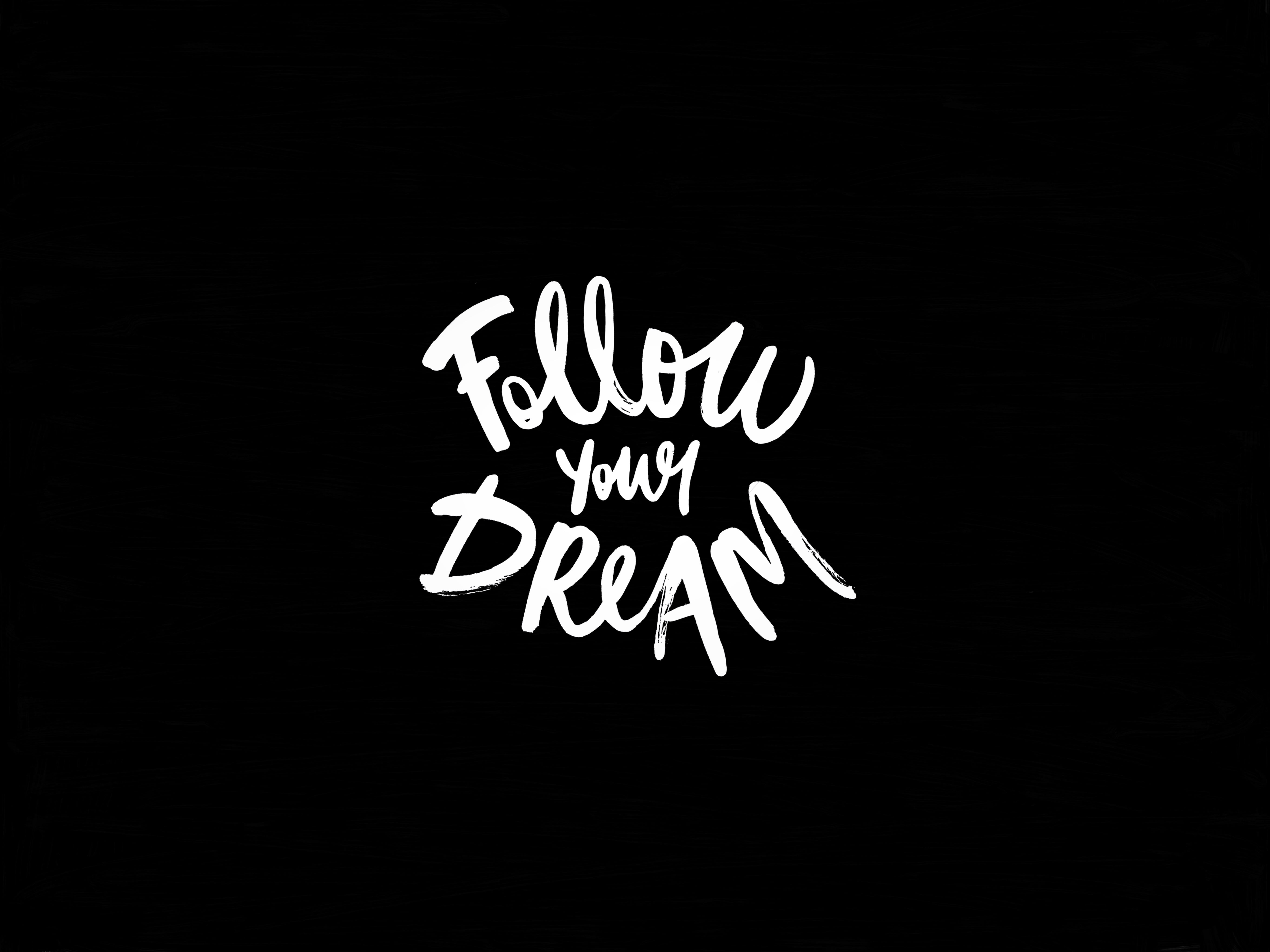 5470x4100 Follow Your Dreams Wallpaper Free Follow Your Dreams Background, Desktop