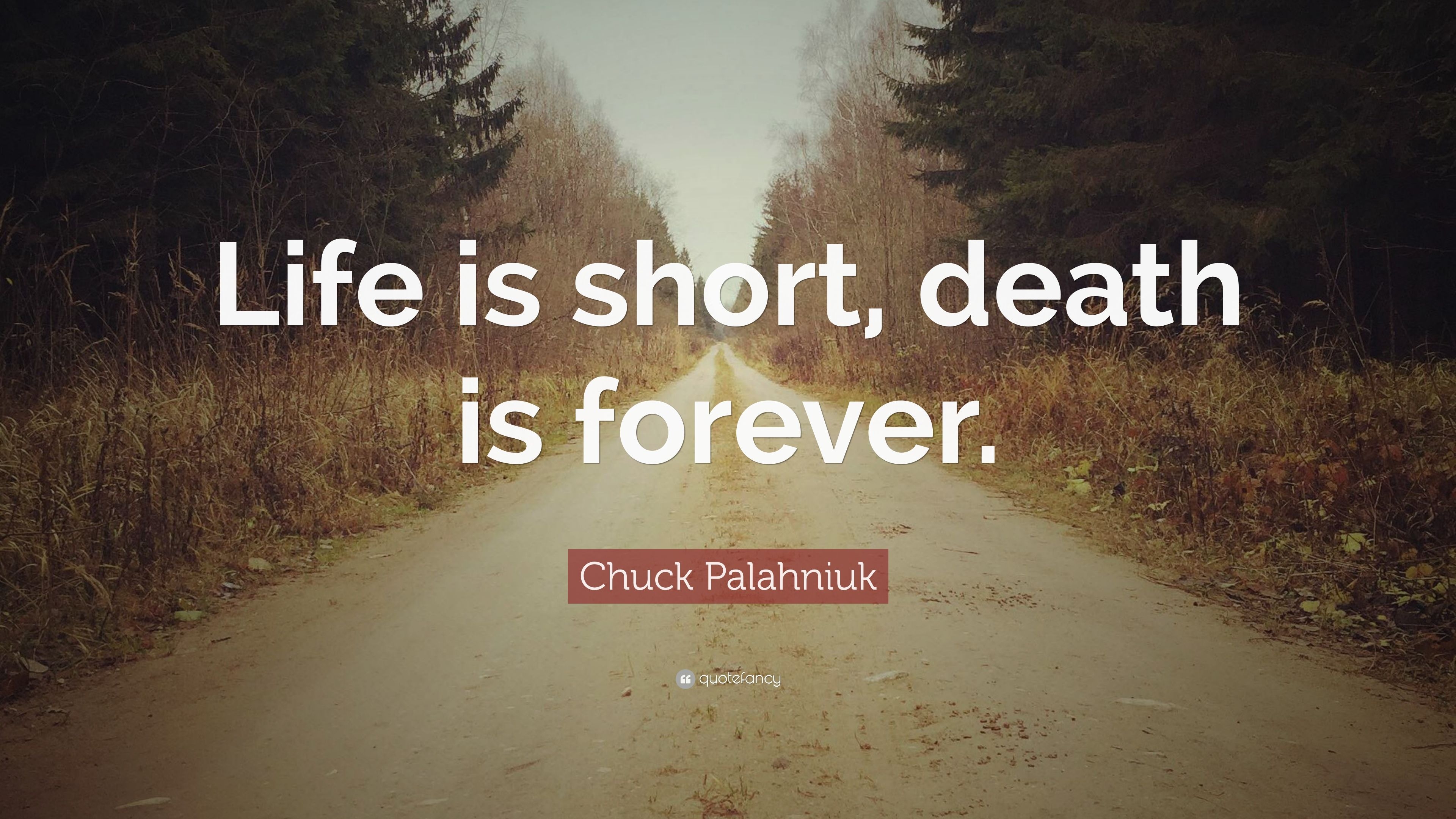 3840x2160 Life is short, death is forever.quotefancy.com, Desktop