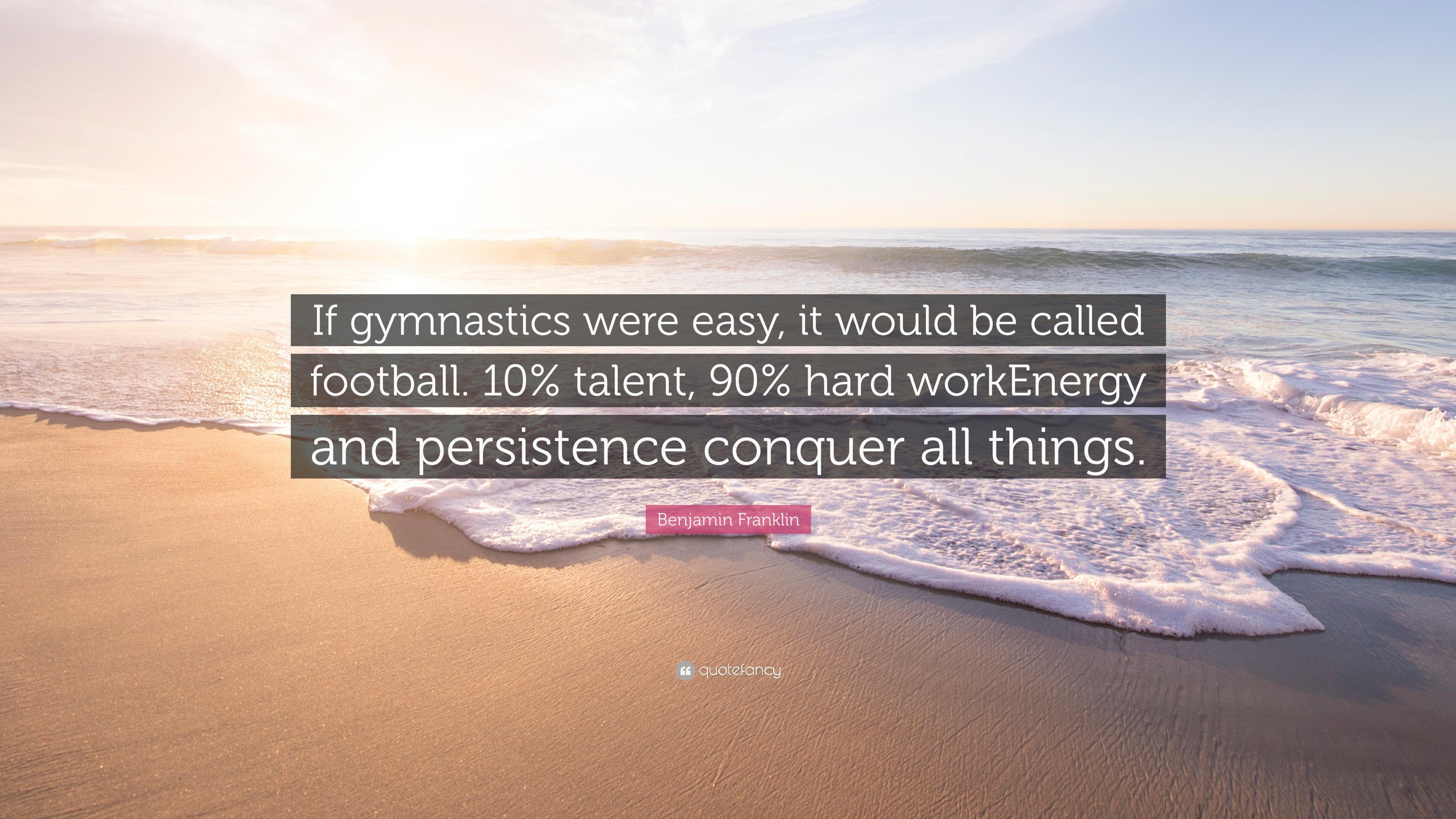 3840x2160 Benjamin Franklin Quote: “If gymnastics were easy, it would be, Desktop