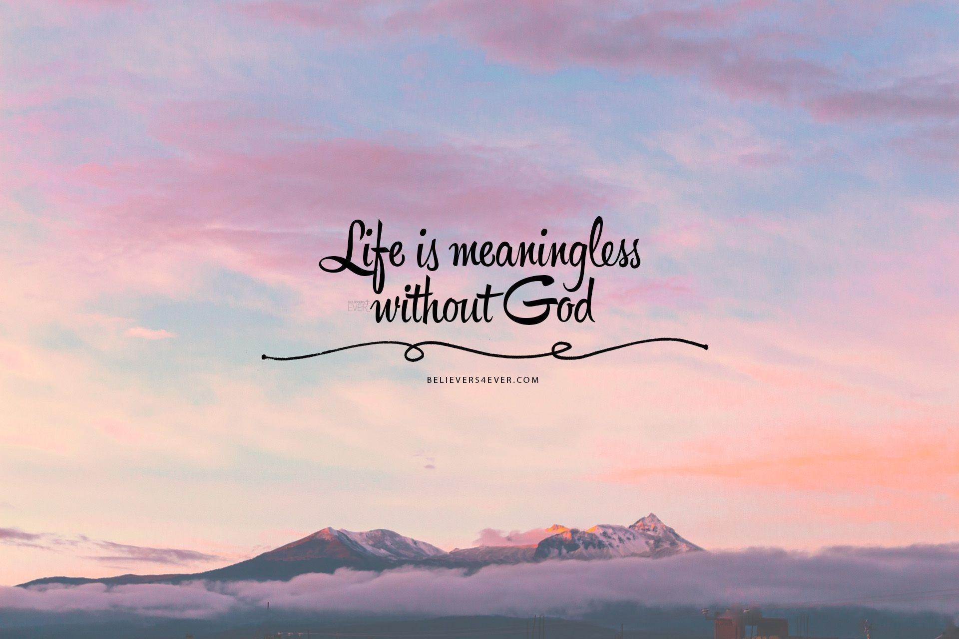 1920x1280 Life is meaningless without God. Laptop wallpaper desktop wallpaper, Christian wallpaper, Bible verse wallpaper, Desktop