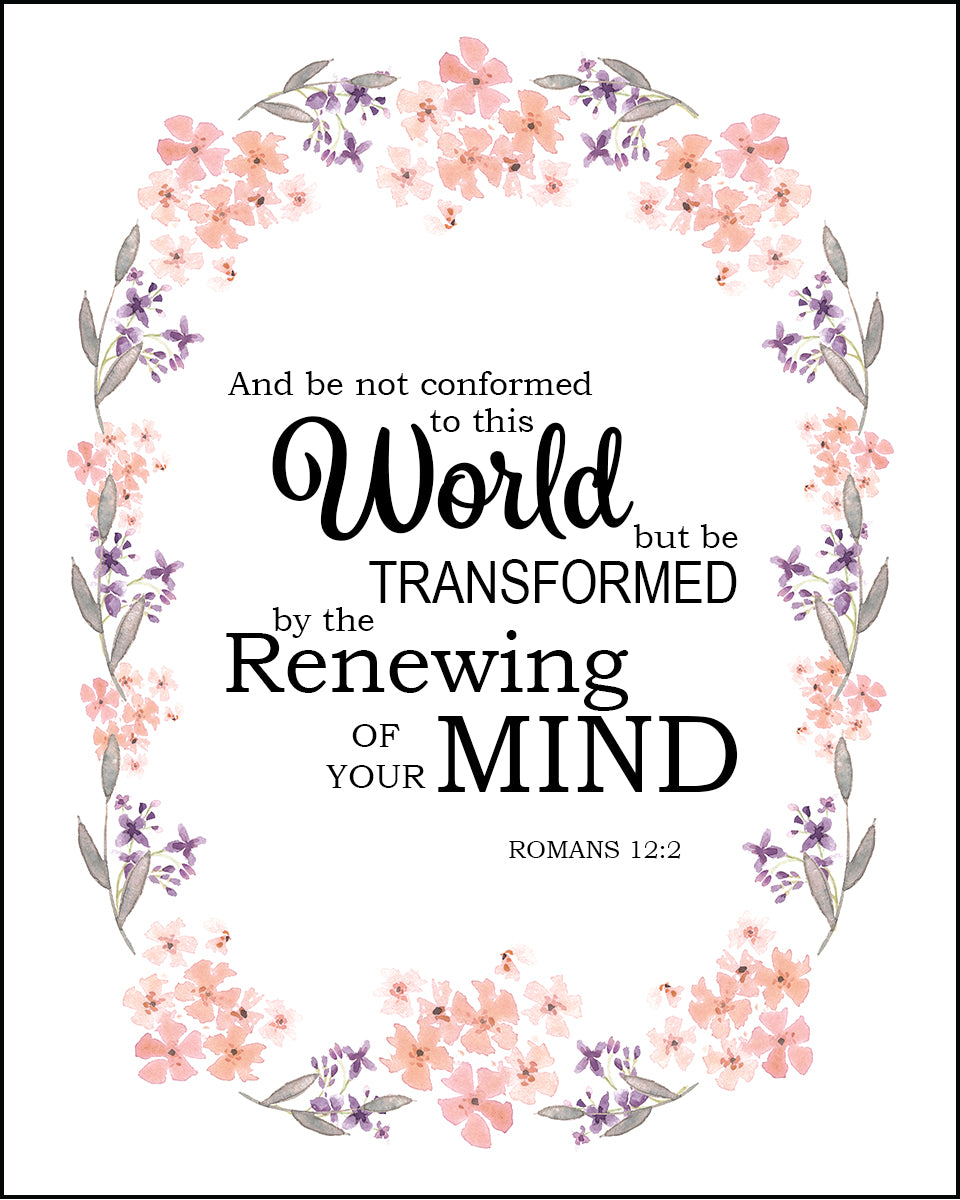 960x1200 Romans 12:2 Renewing of Your Mind Bible Verse Art Downloads Verses To Go, Phone