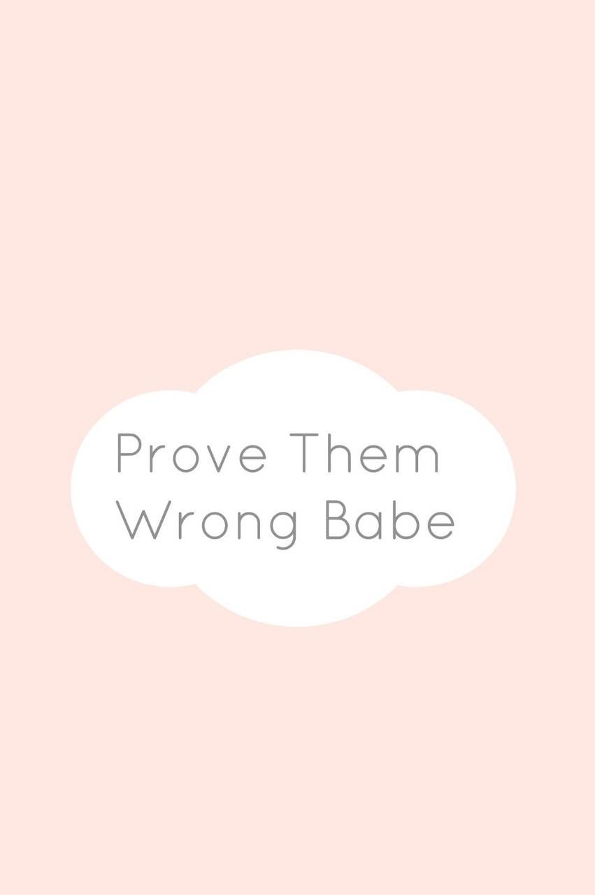 860x1280 Prove Them Wrong wallpaper, Phone